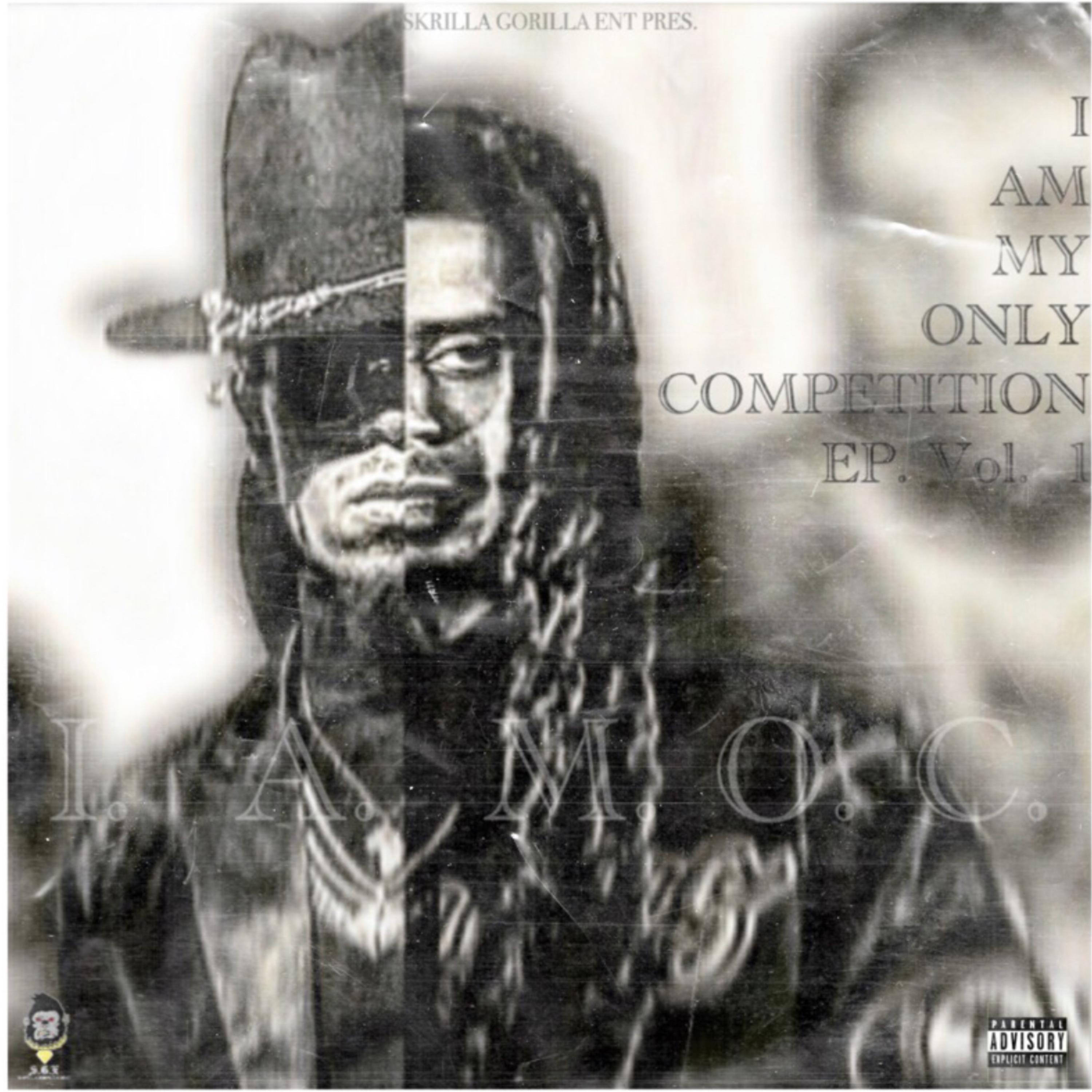 I AM MY ONLY COMPETITION VOL. 1 artwork