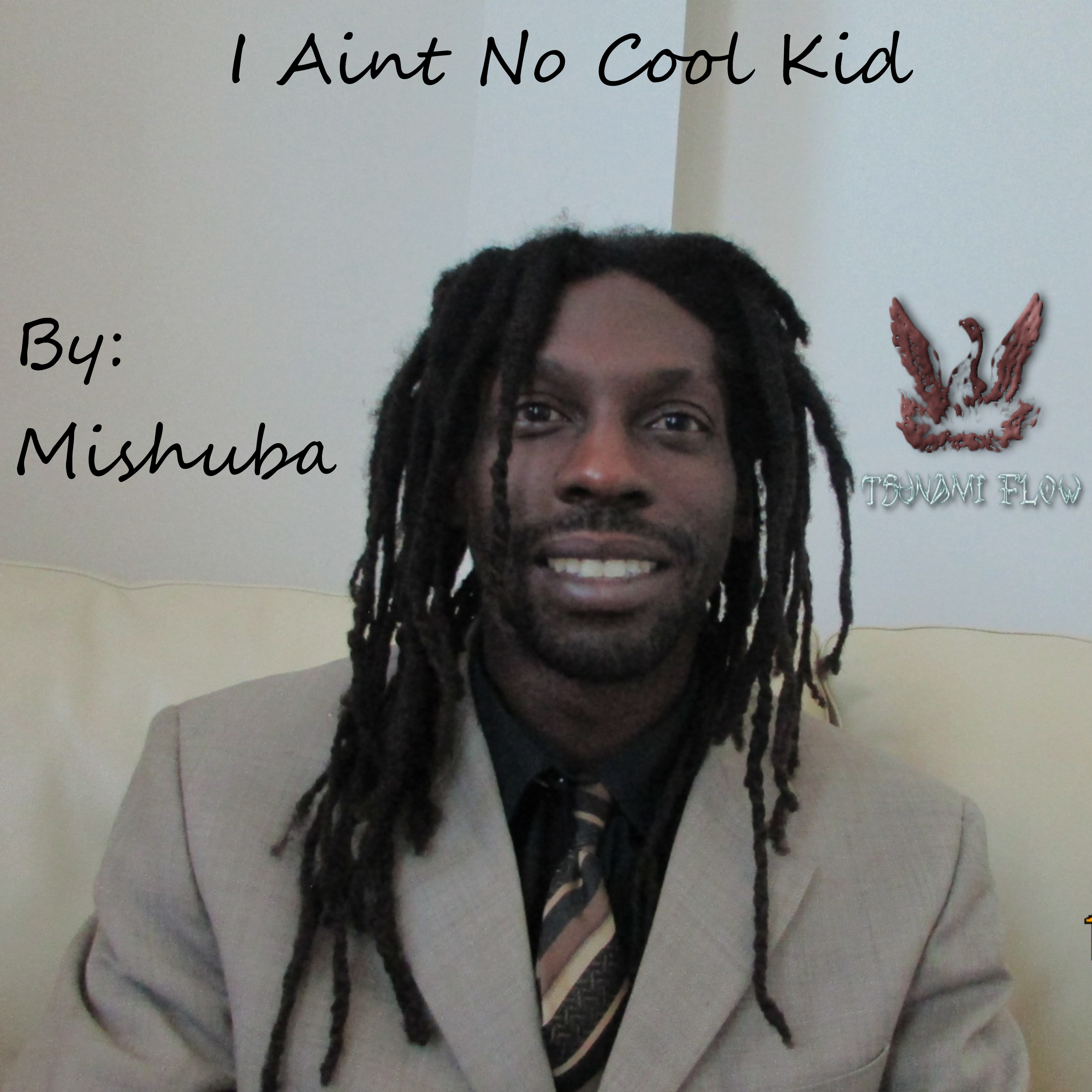 I Aint No Cool Kid by Mishuba cover art