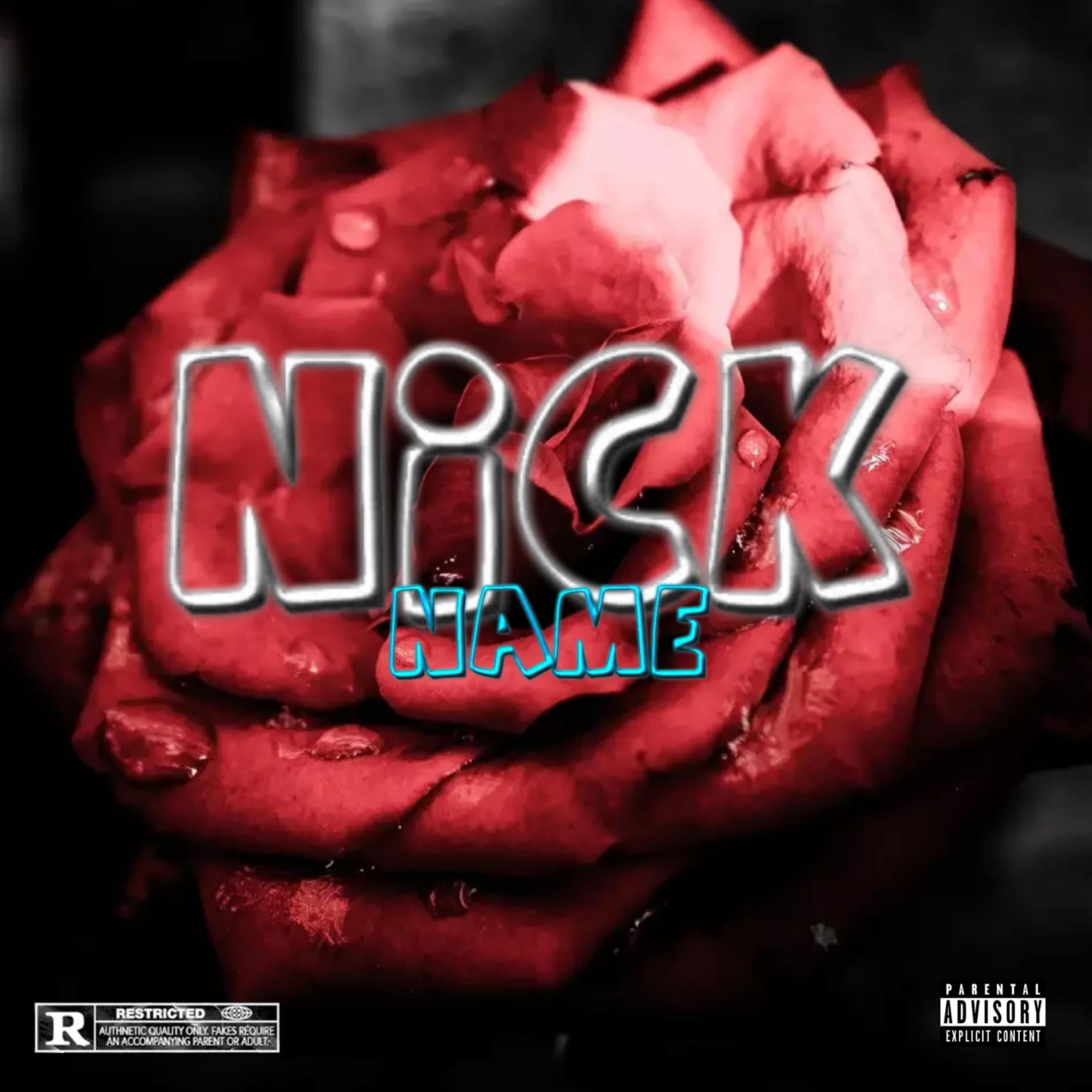 NICKNAME by IZZYMONEYIZZZ cover art