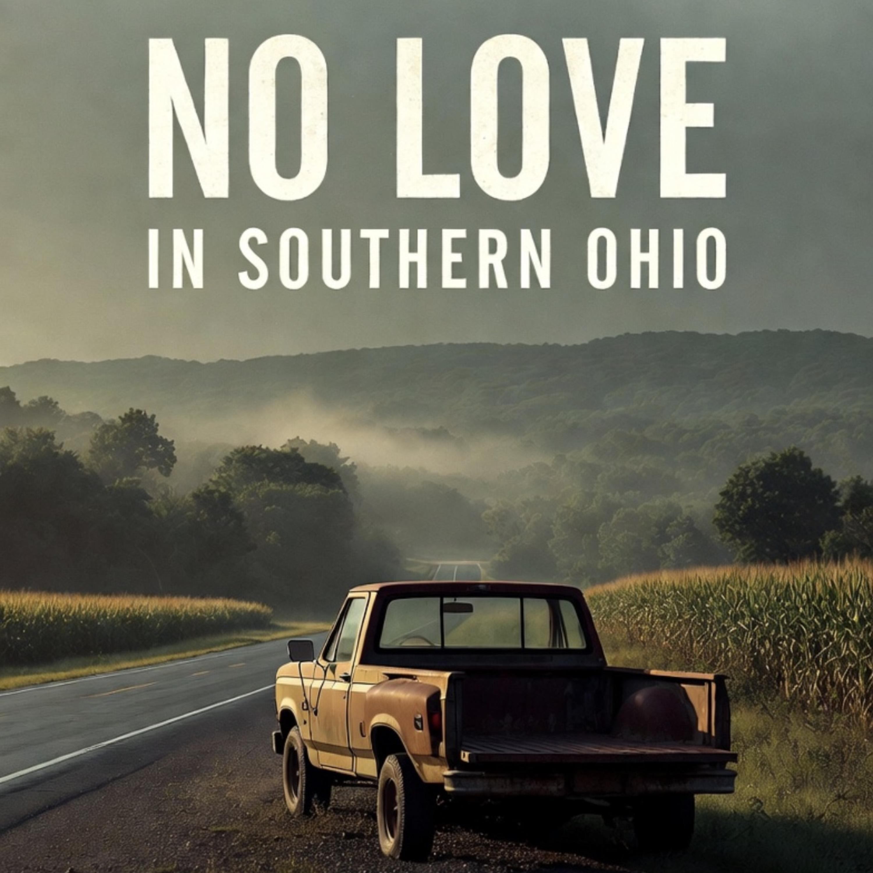 No Love In Southern Ohio artwork