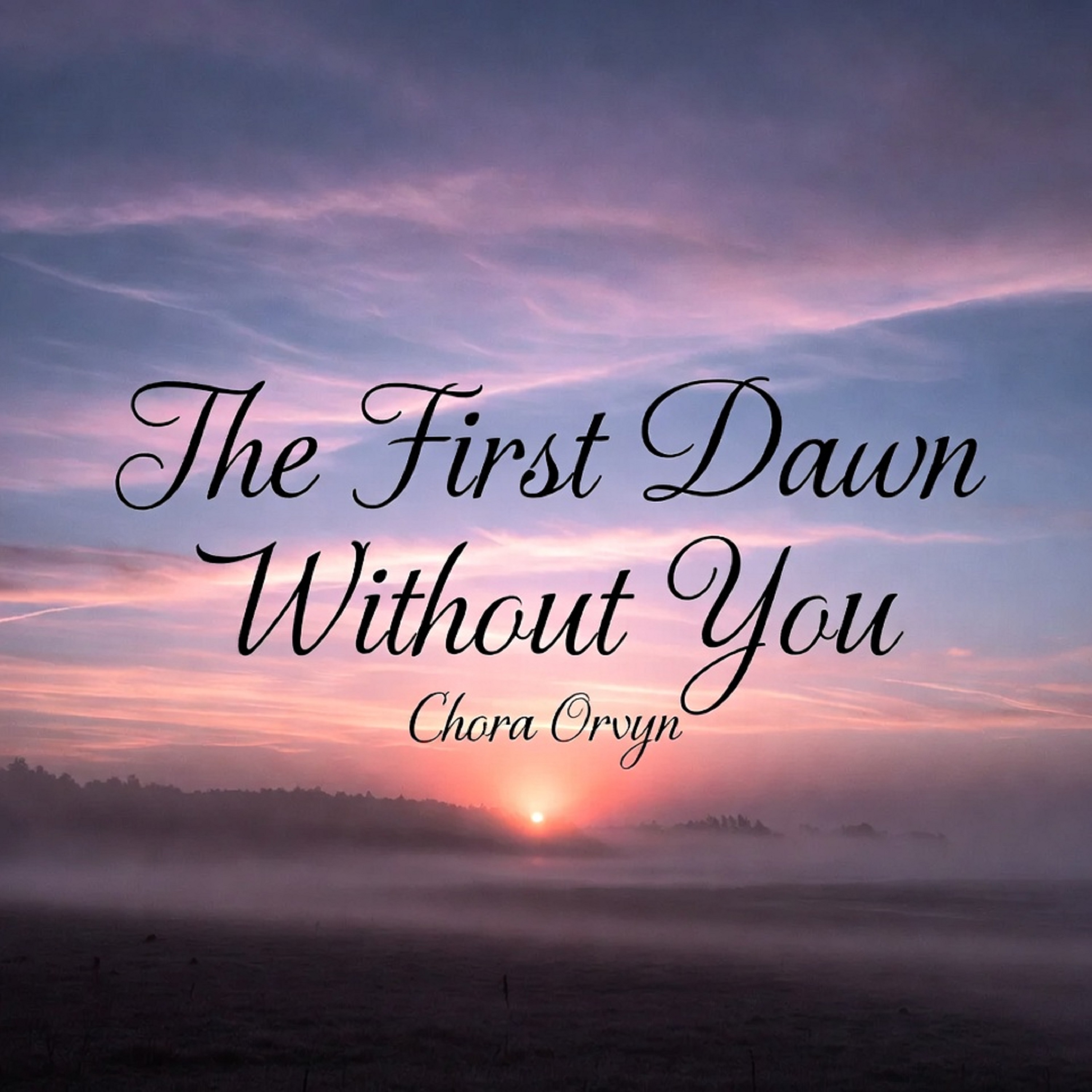 The First Dawn Without You artwork