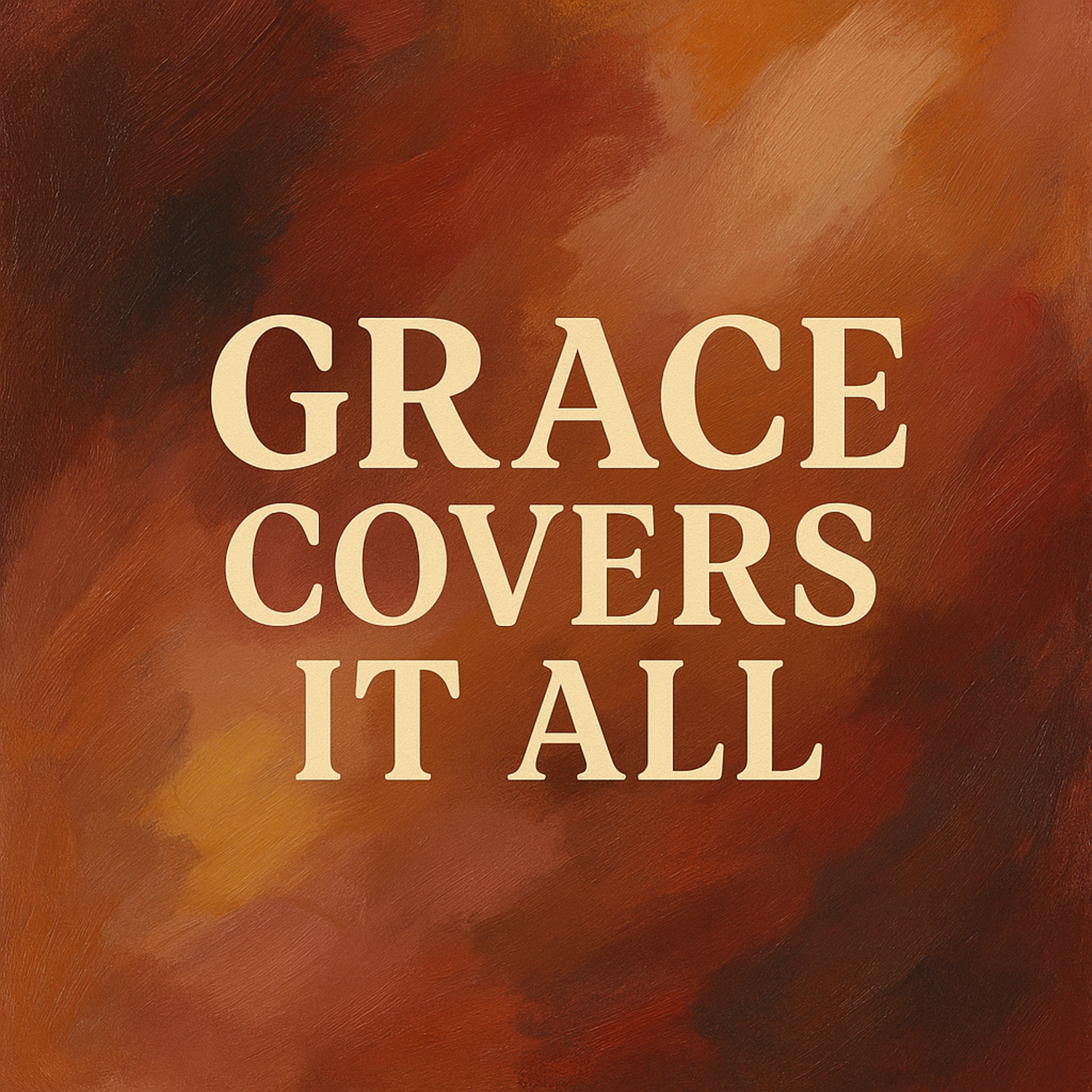 Grace Covers It All artwork