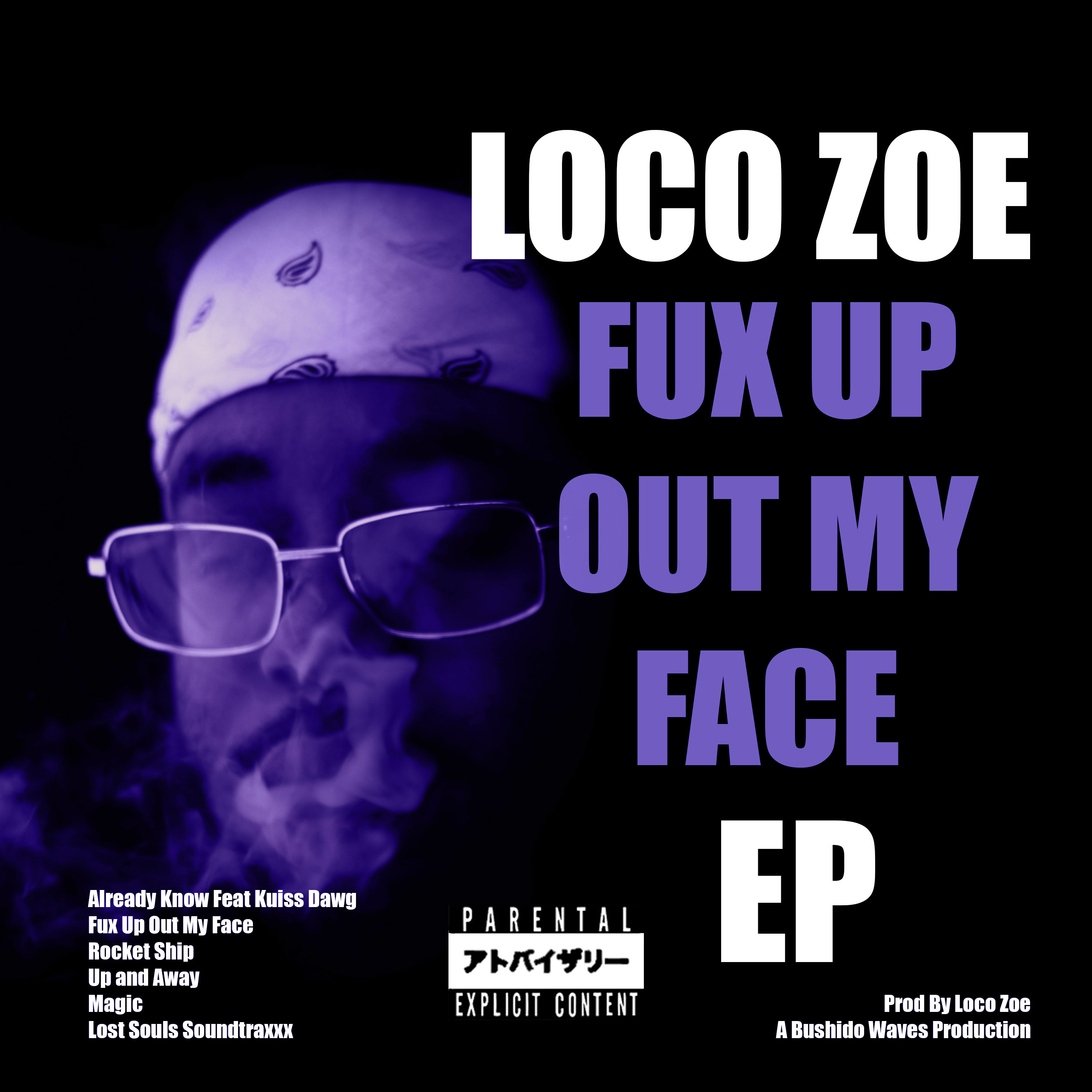 Fux Up Out My Face by Loco Zoe cover art