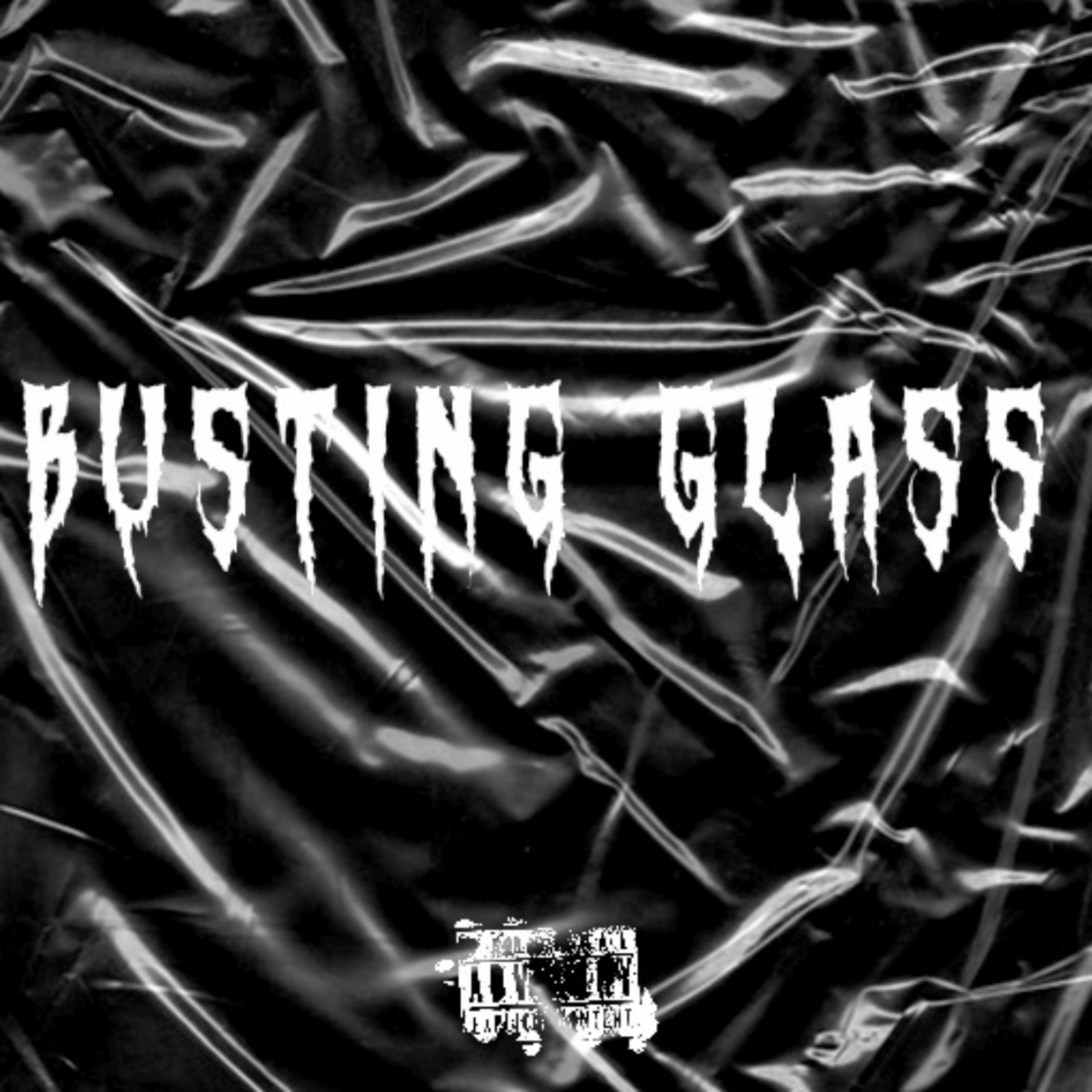 BUSTING GLASS artwork