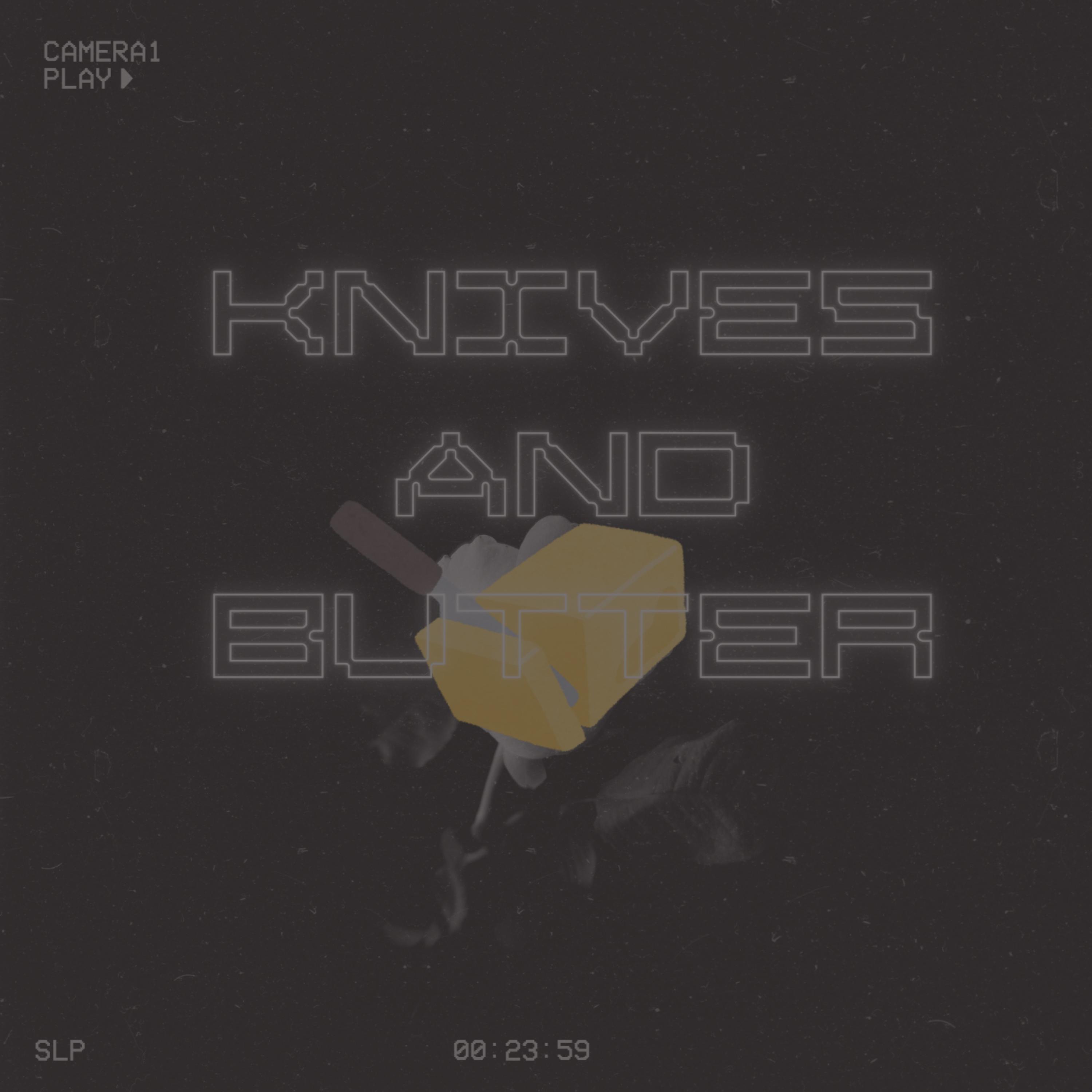 Knives and Butter artwork