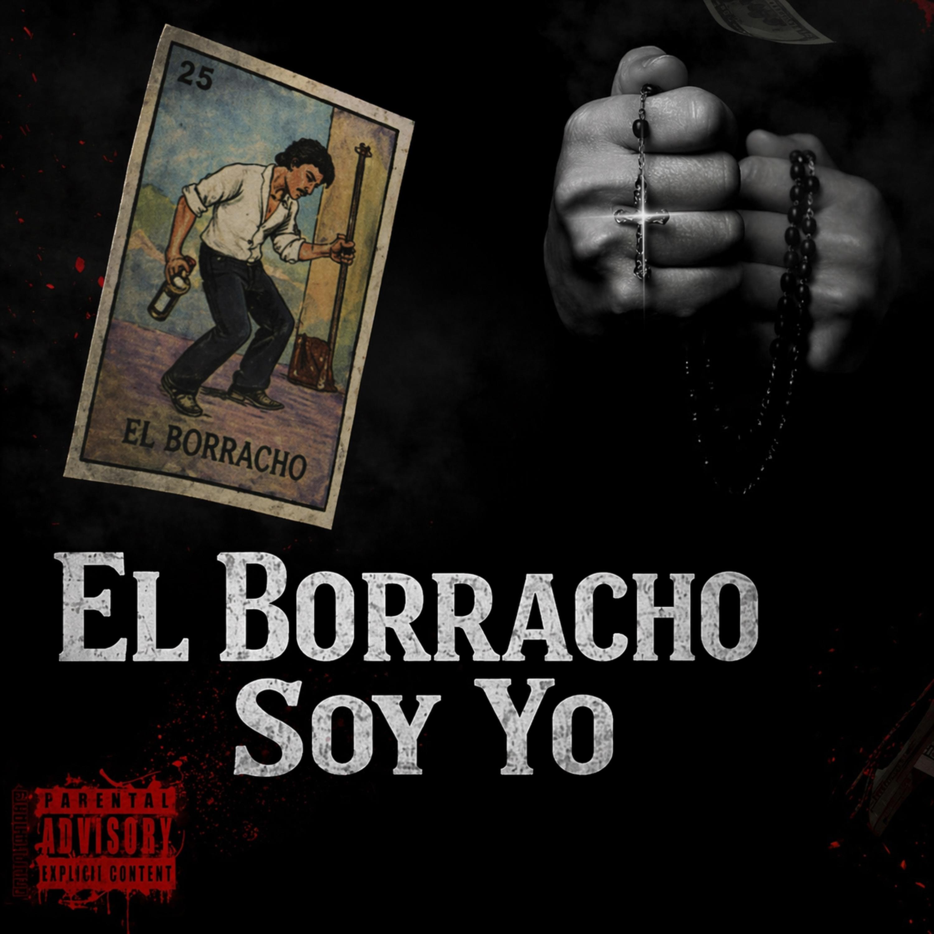 El Borracho Soy Yo artwork