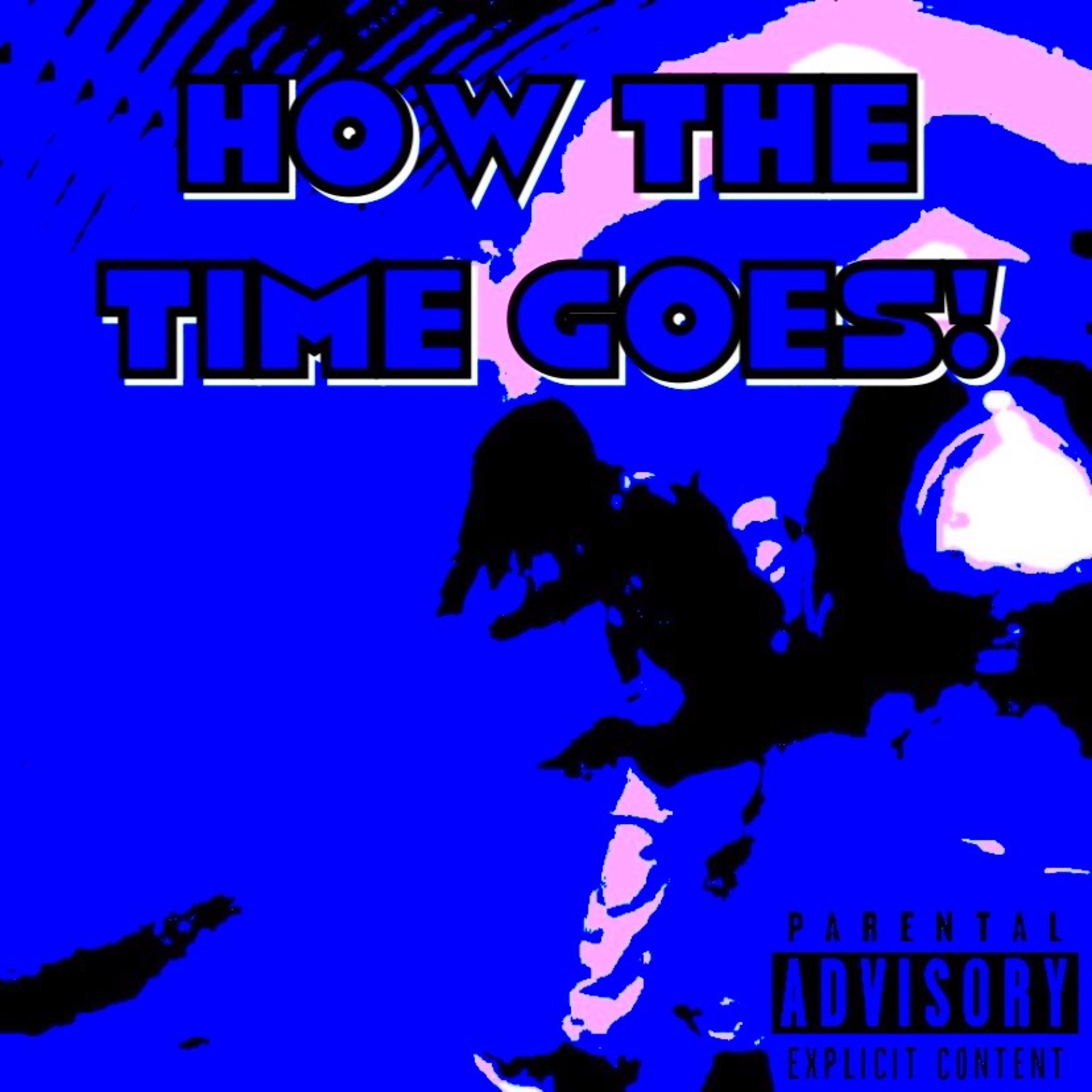 How The Time Goes! artwork