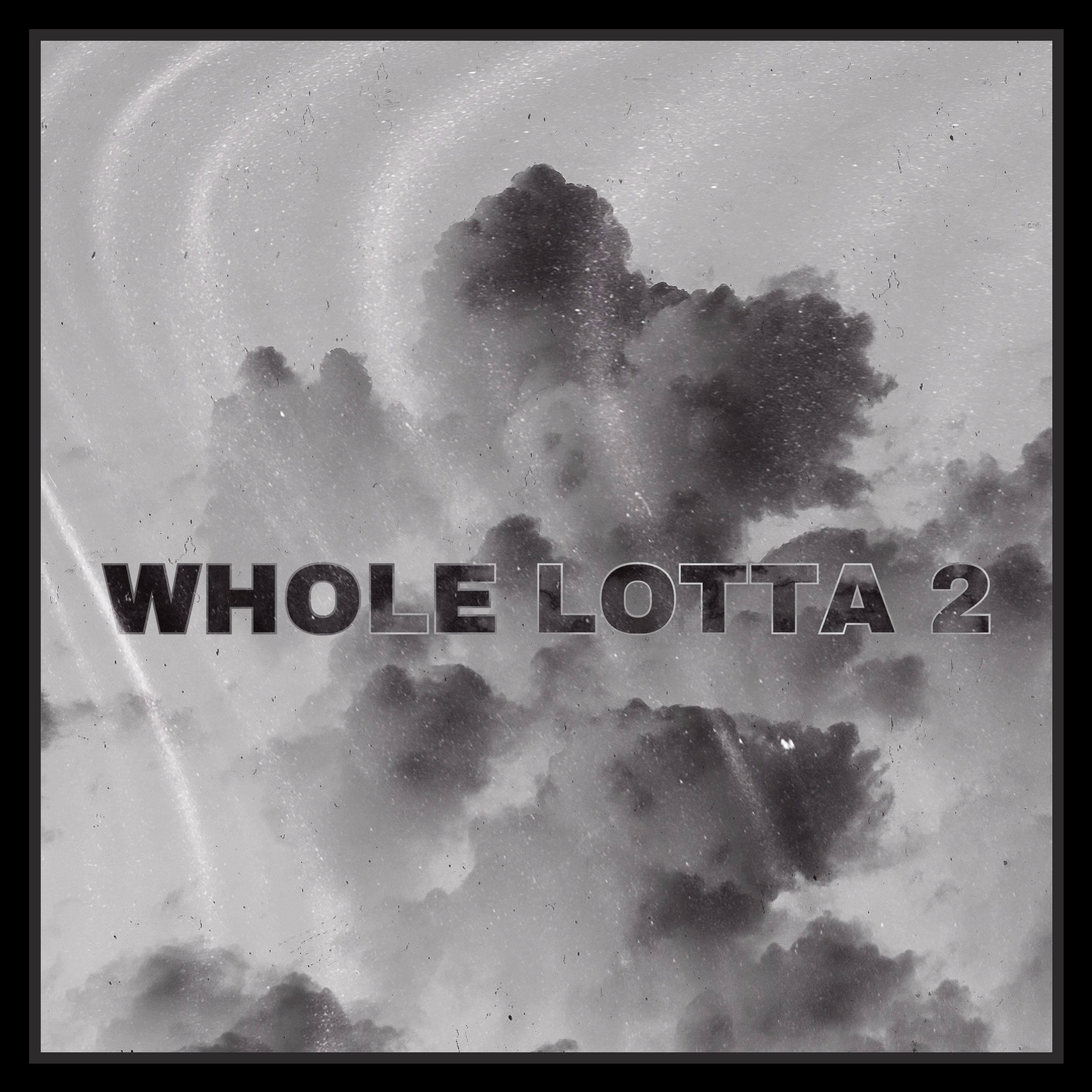 Whole Lotta Pt. 2 artwork