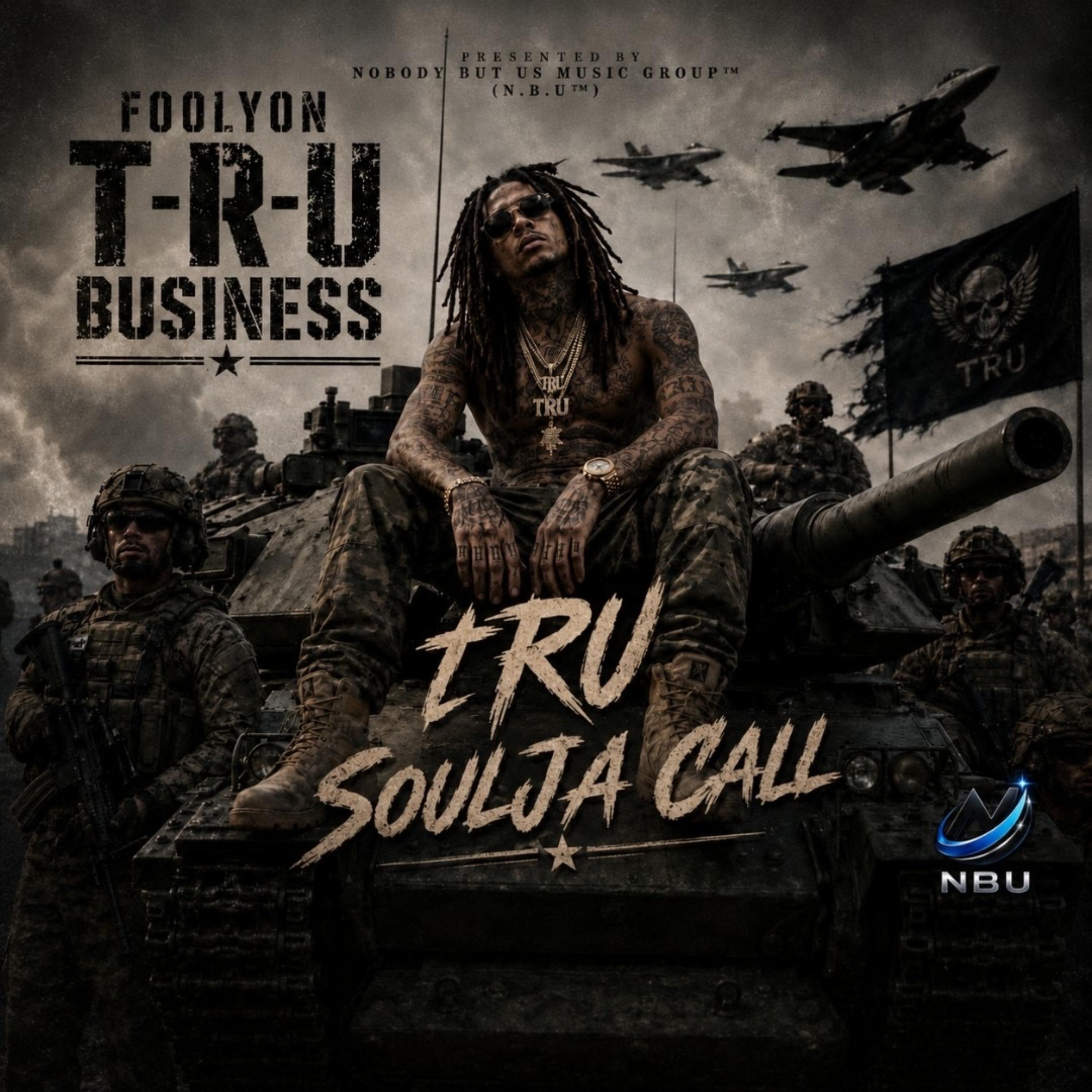 tRU Soulja Call by FOOLYON cover art