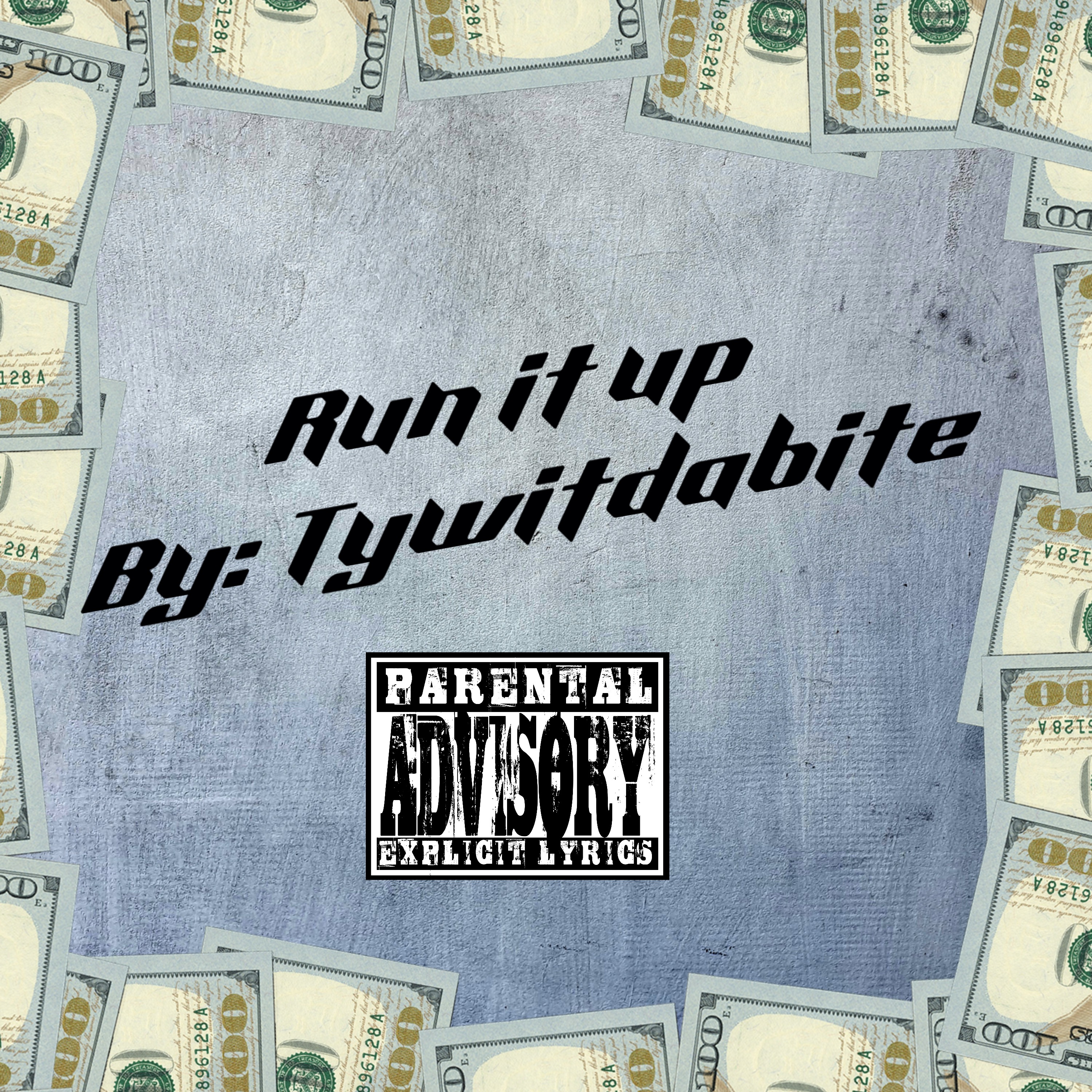 Run It Up by Tywitdabite cover art