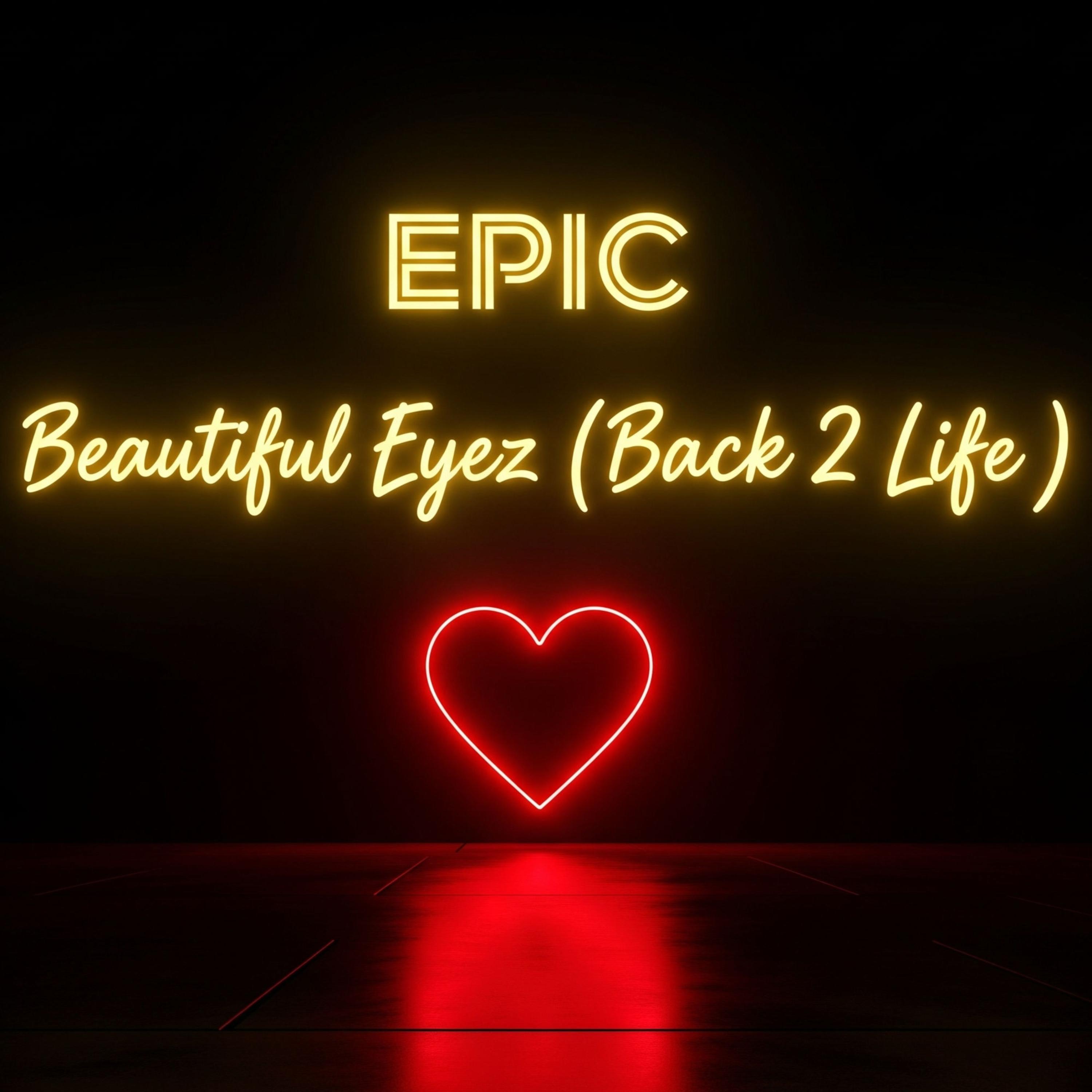 Beautiful Eyez ( Back 2 Life ) artwork
