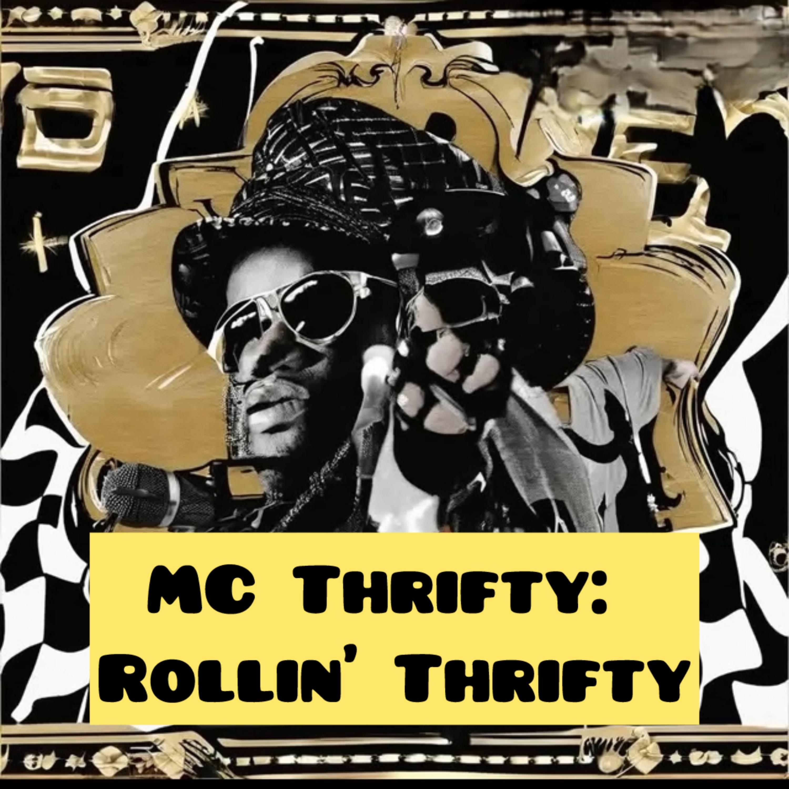 MC Thrifty Rollin Thrifty artwork