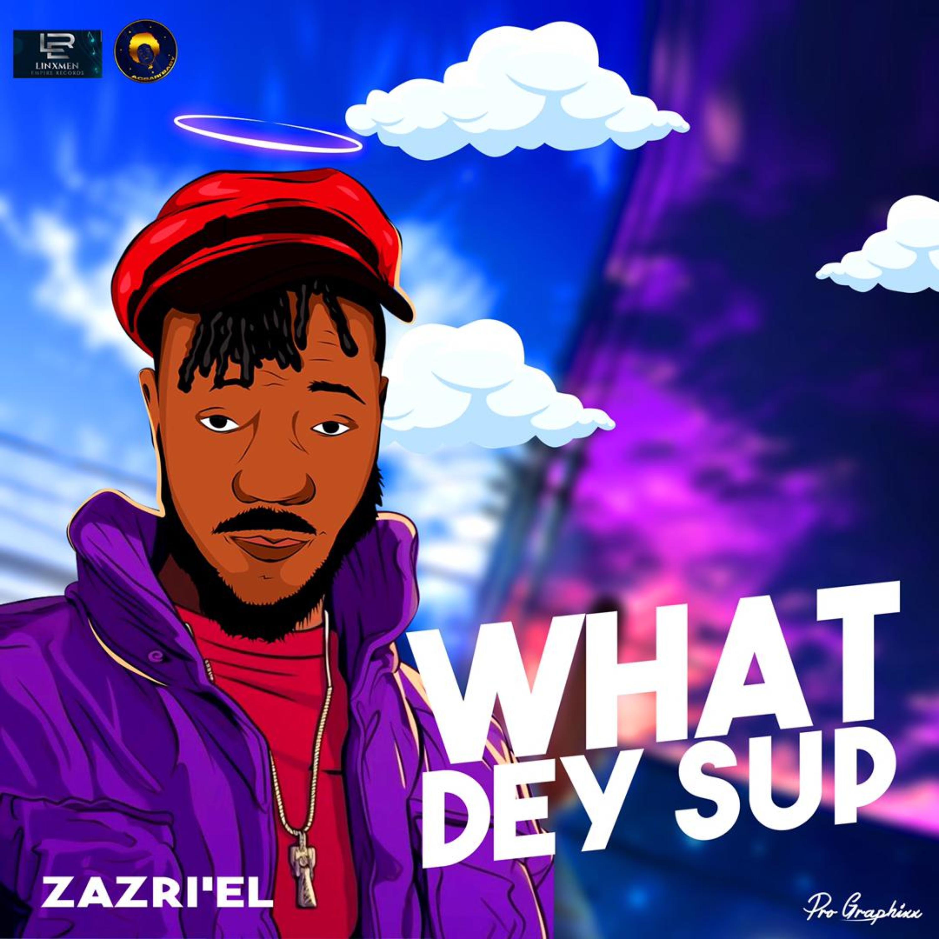 What Dey Sup artwork