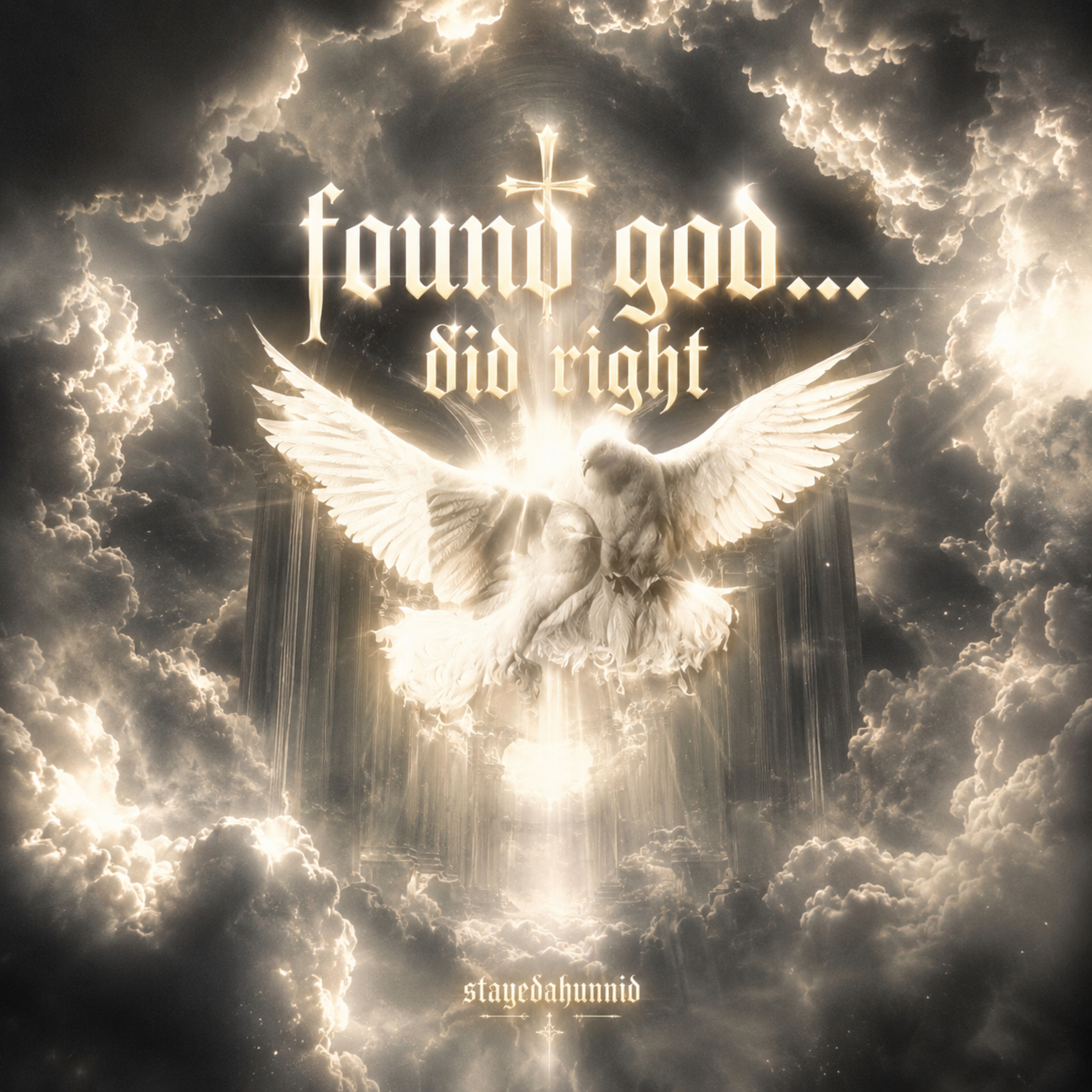 found god... did right by stayedahunnid cover art
