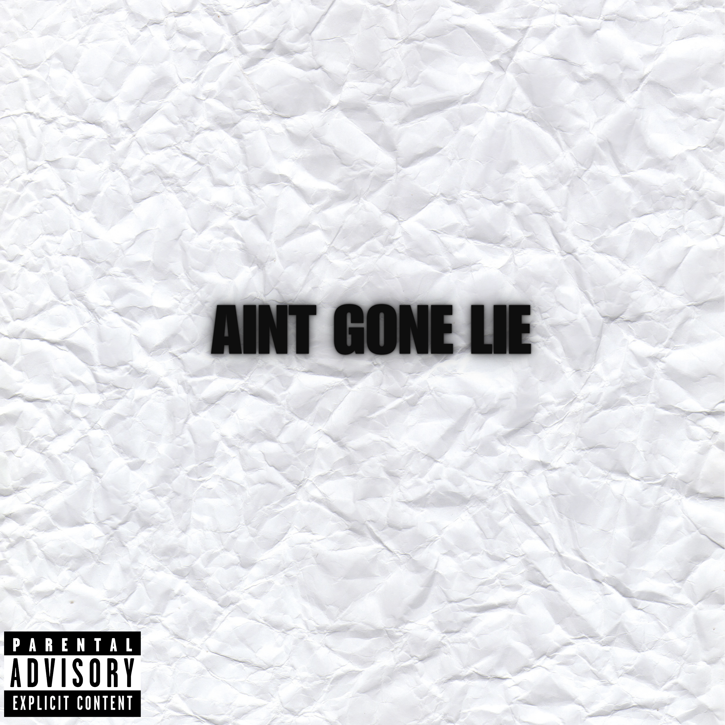 Ain't Gone Lie artwork