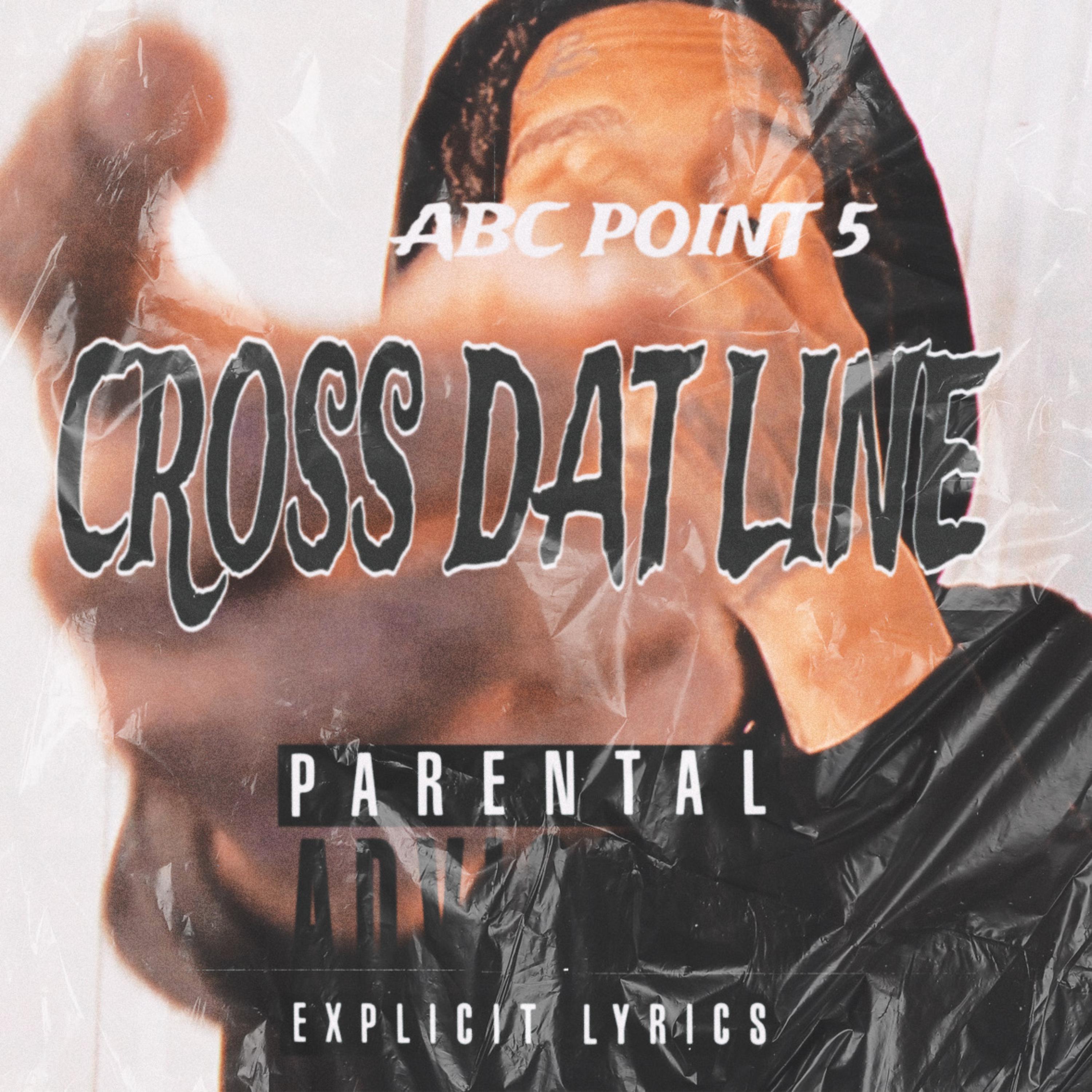 Cross Dat Line artwork