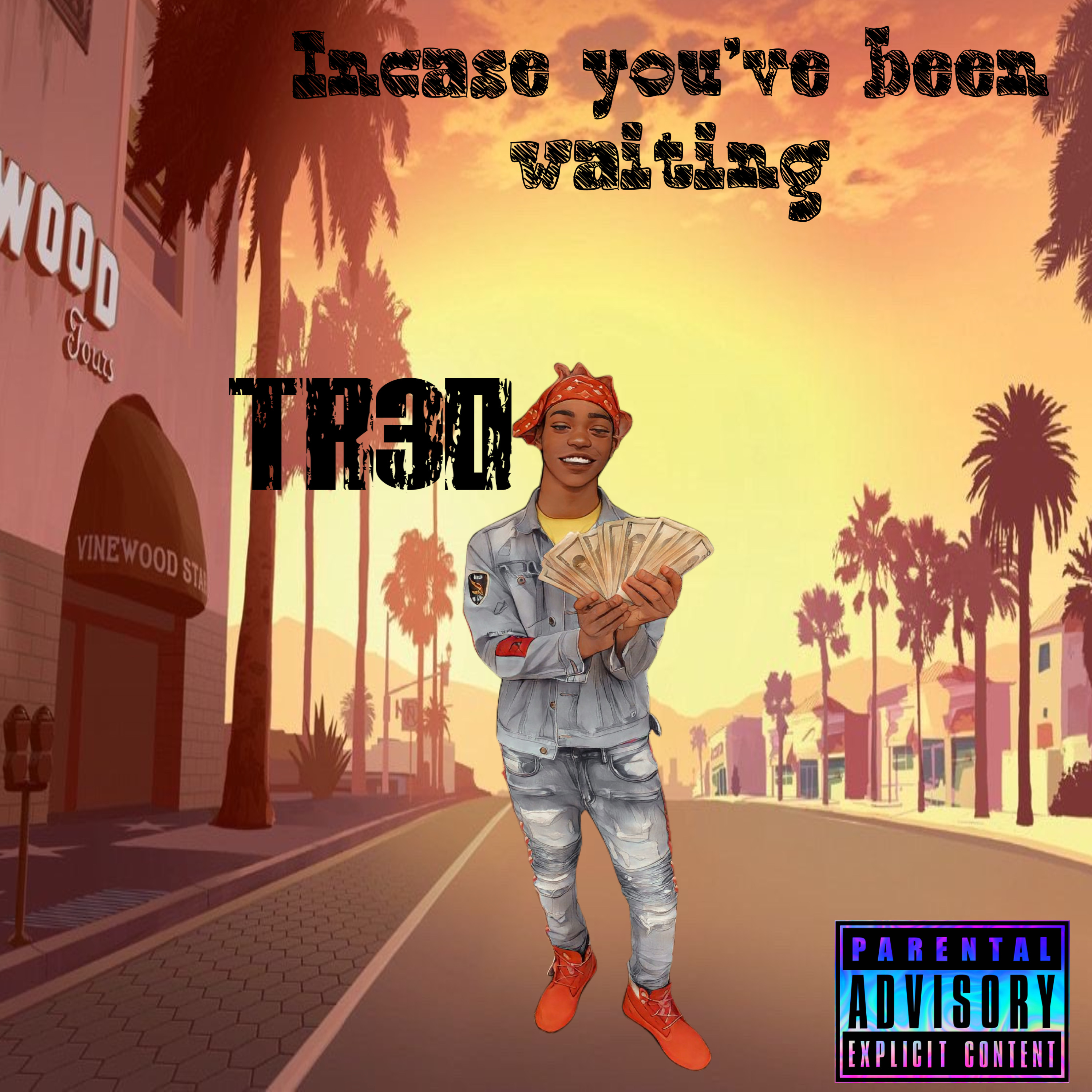 Incase You've Been Waiting artwork