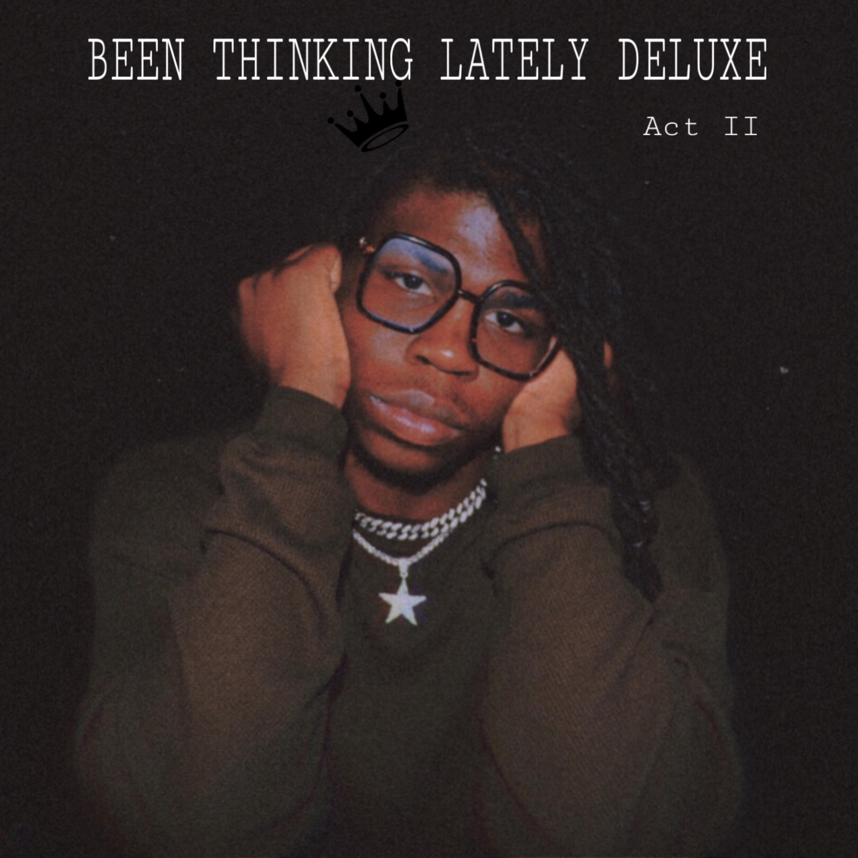Been Thinking Lately (Deluxe) artwork
