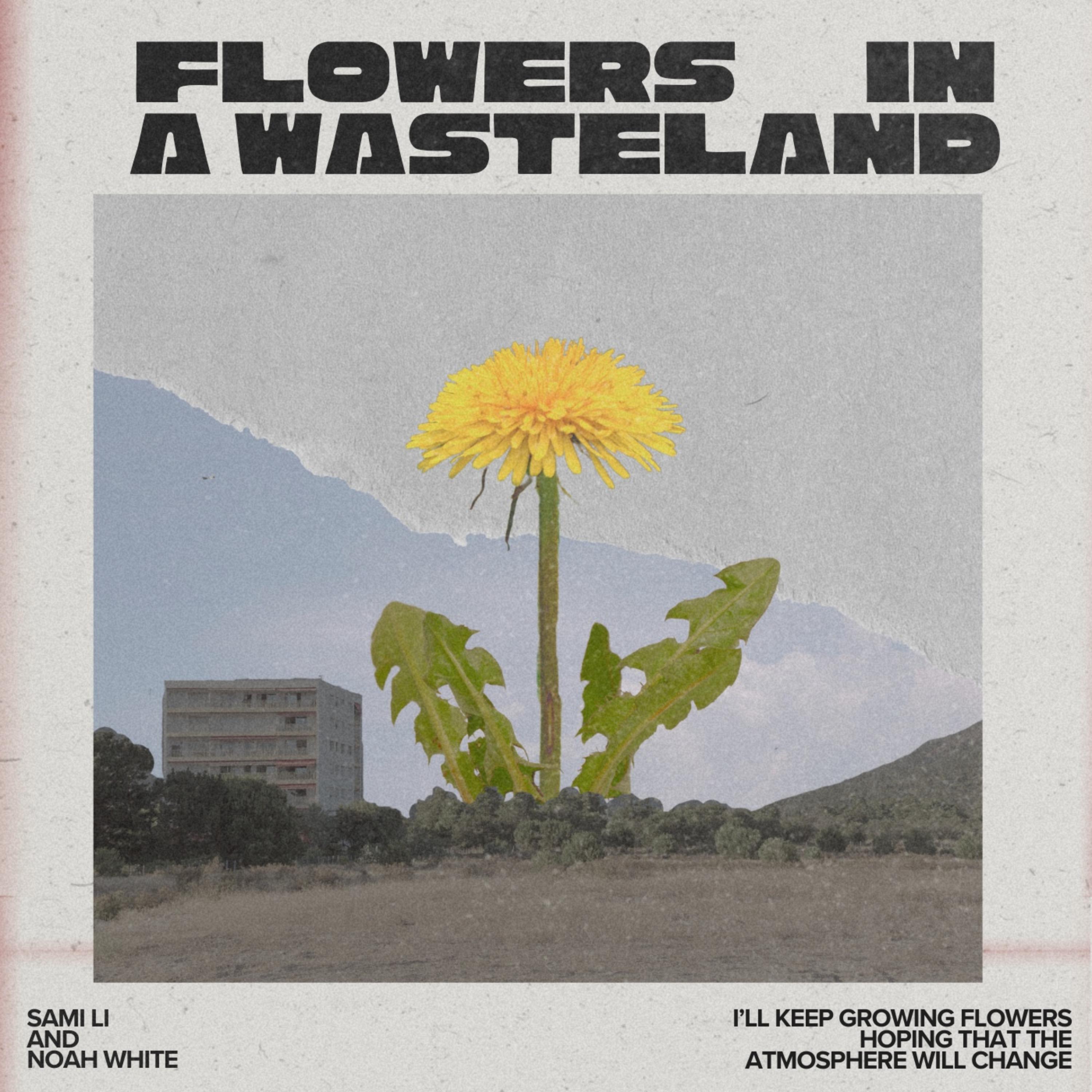 Flowers In A Wasteland artwork
