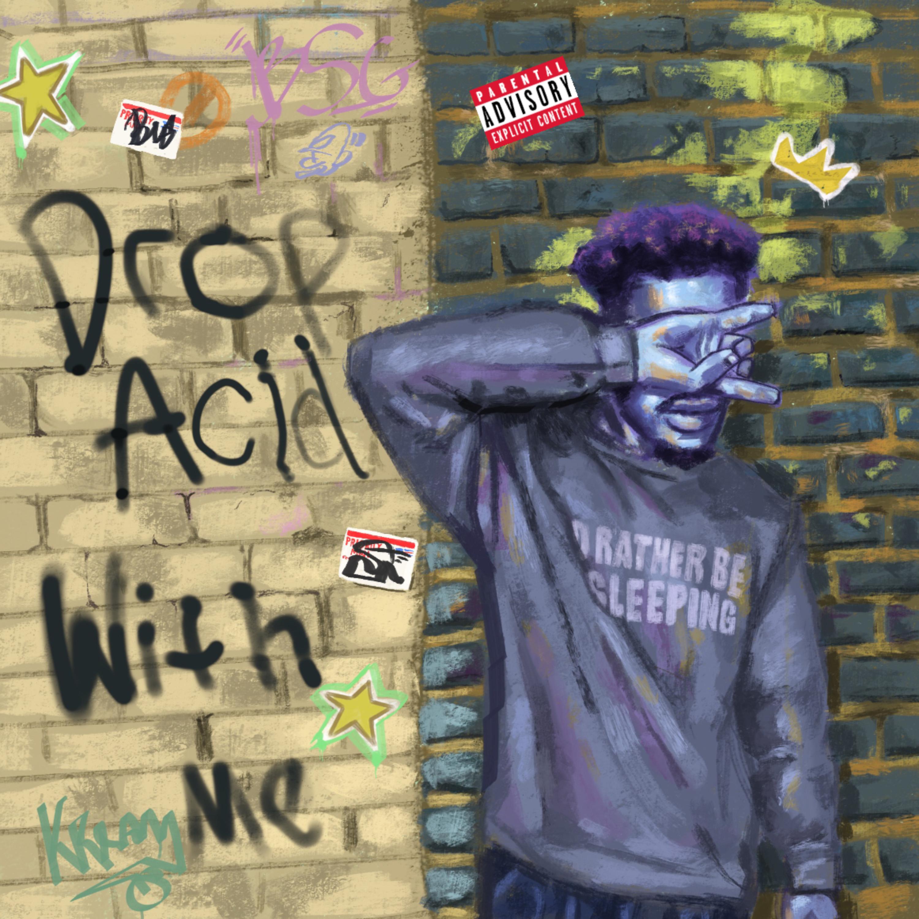 Drop Acid With Me. artwork