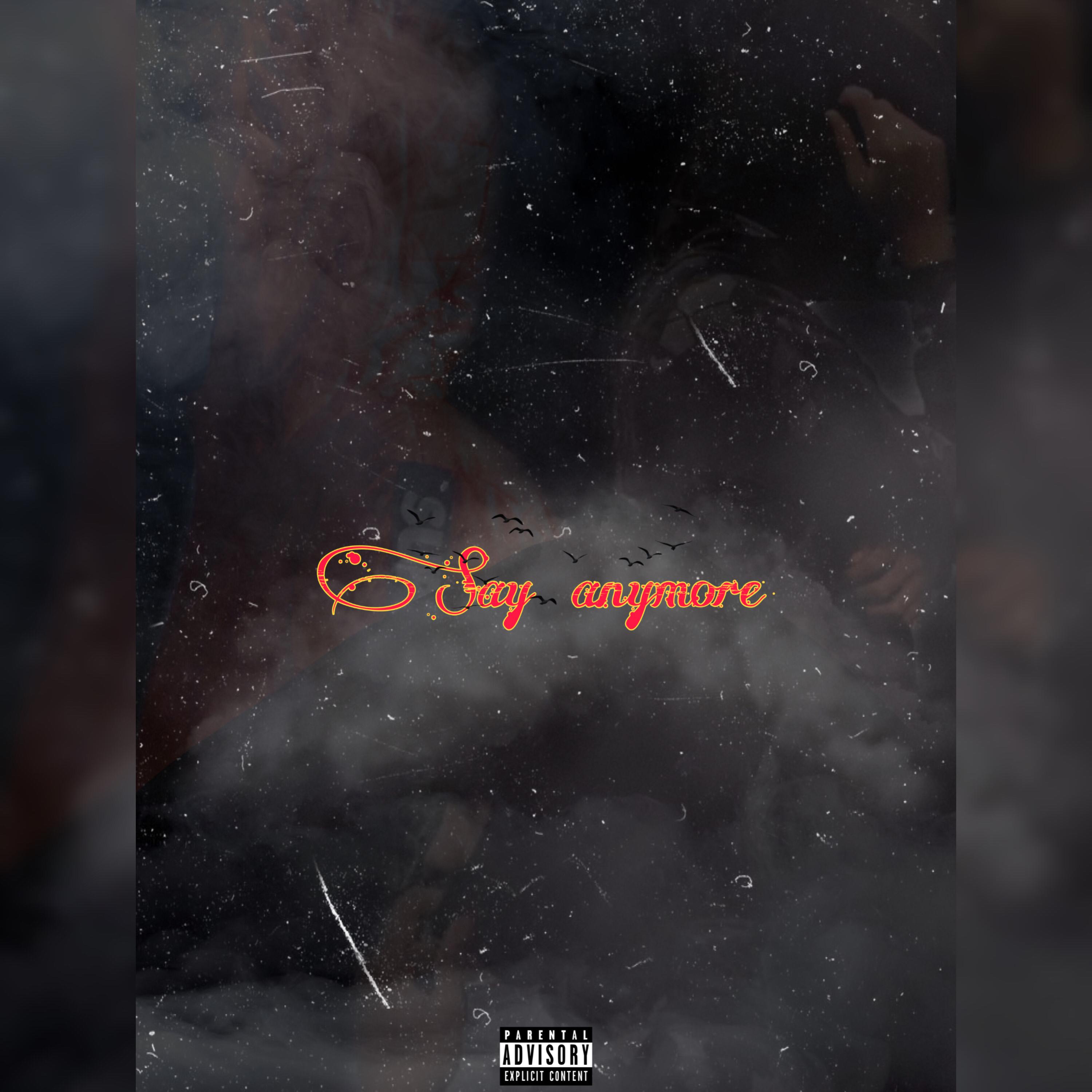 Say Anymore artwork