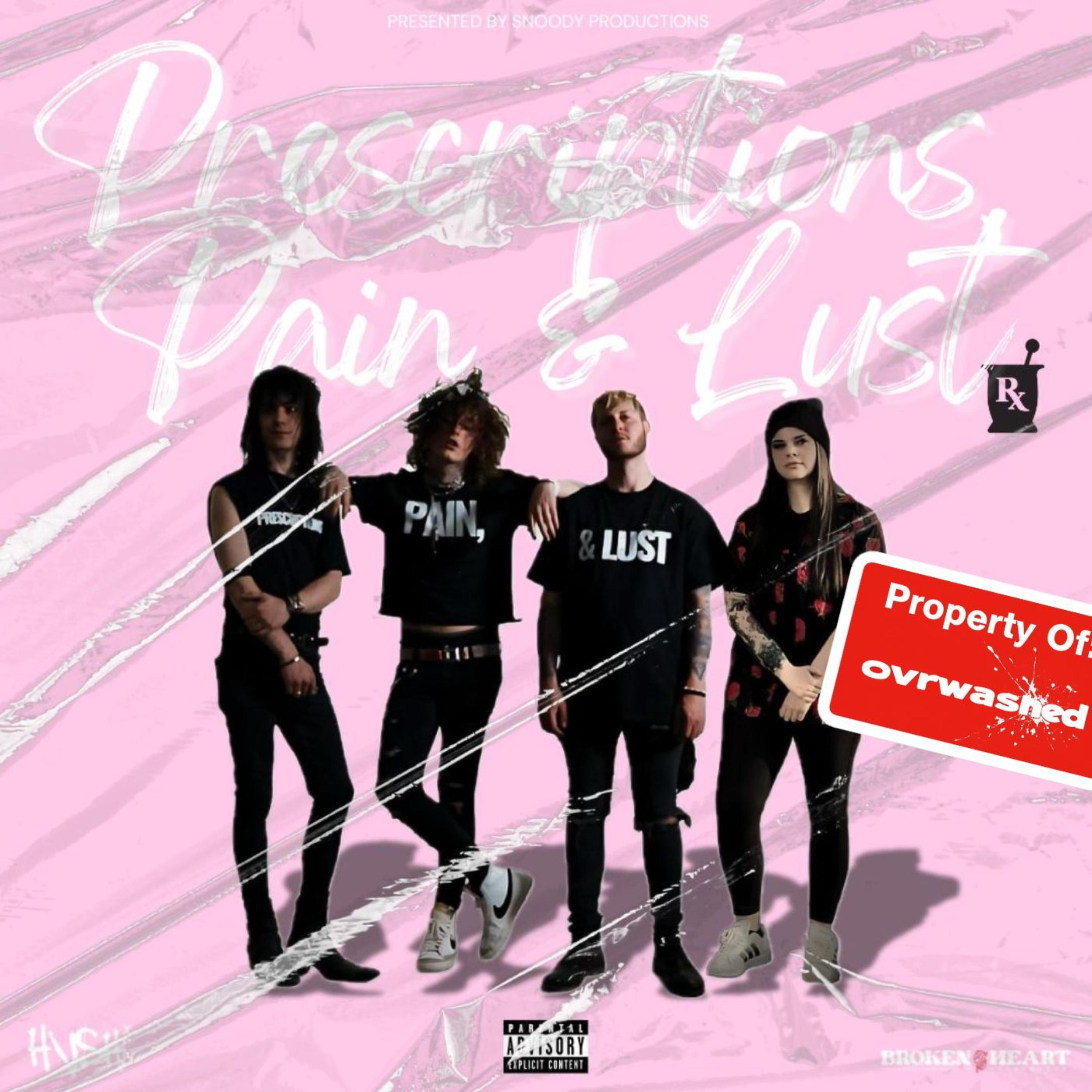 Prescriptions, Pain, & Lust artwork