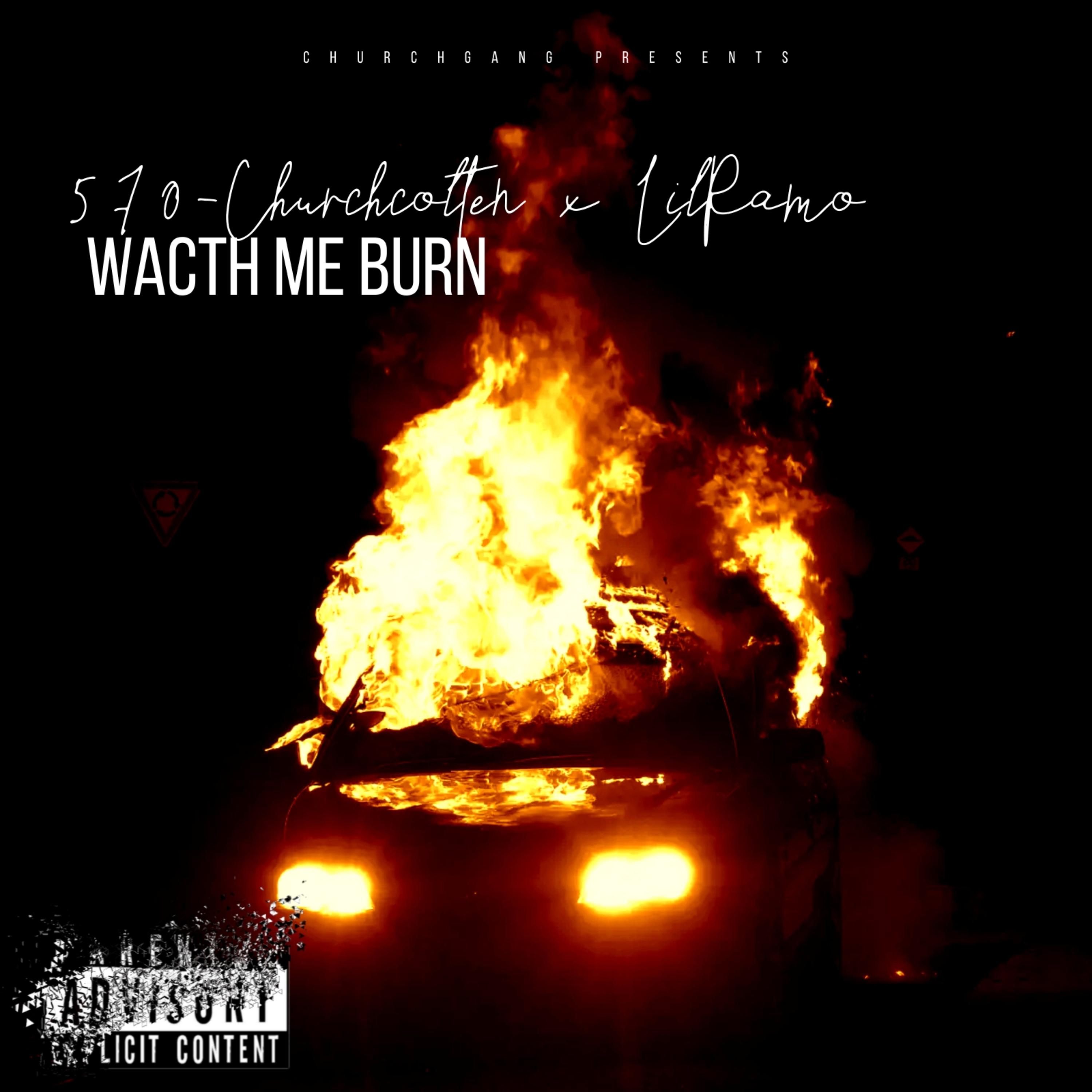 wacth me burn artwork
