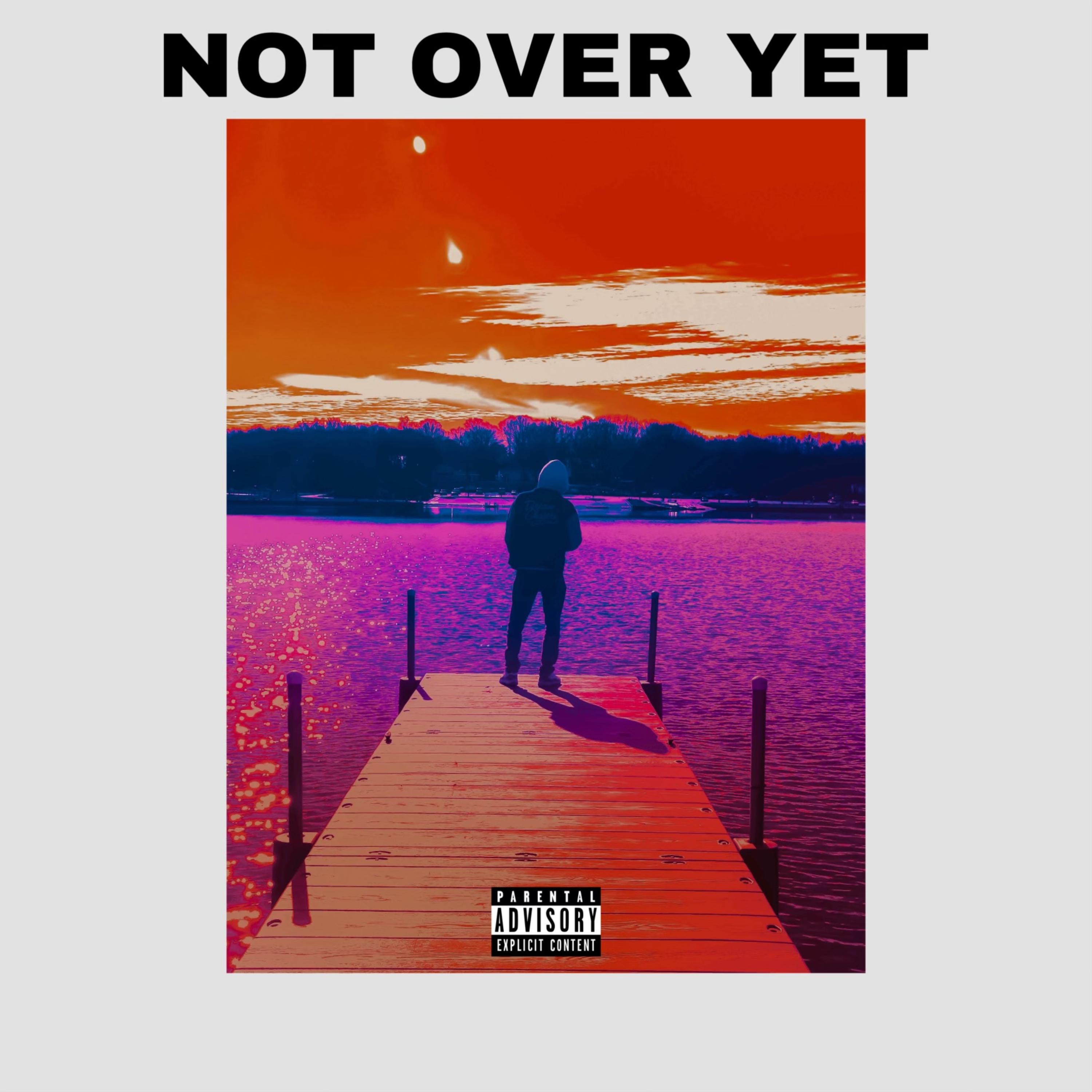 Not Over Yet artwork