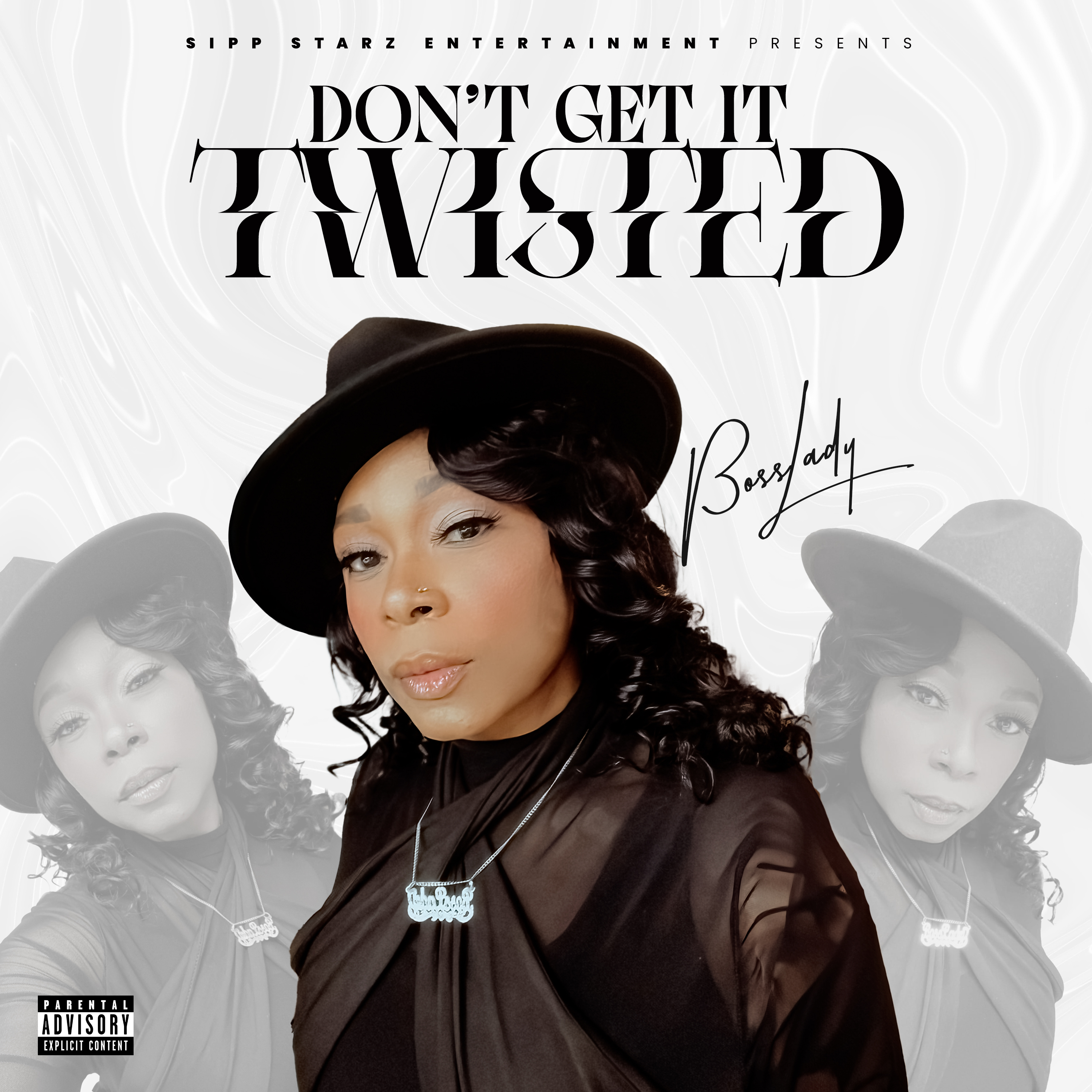 Don't Get It Twisted by BossLady cover art