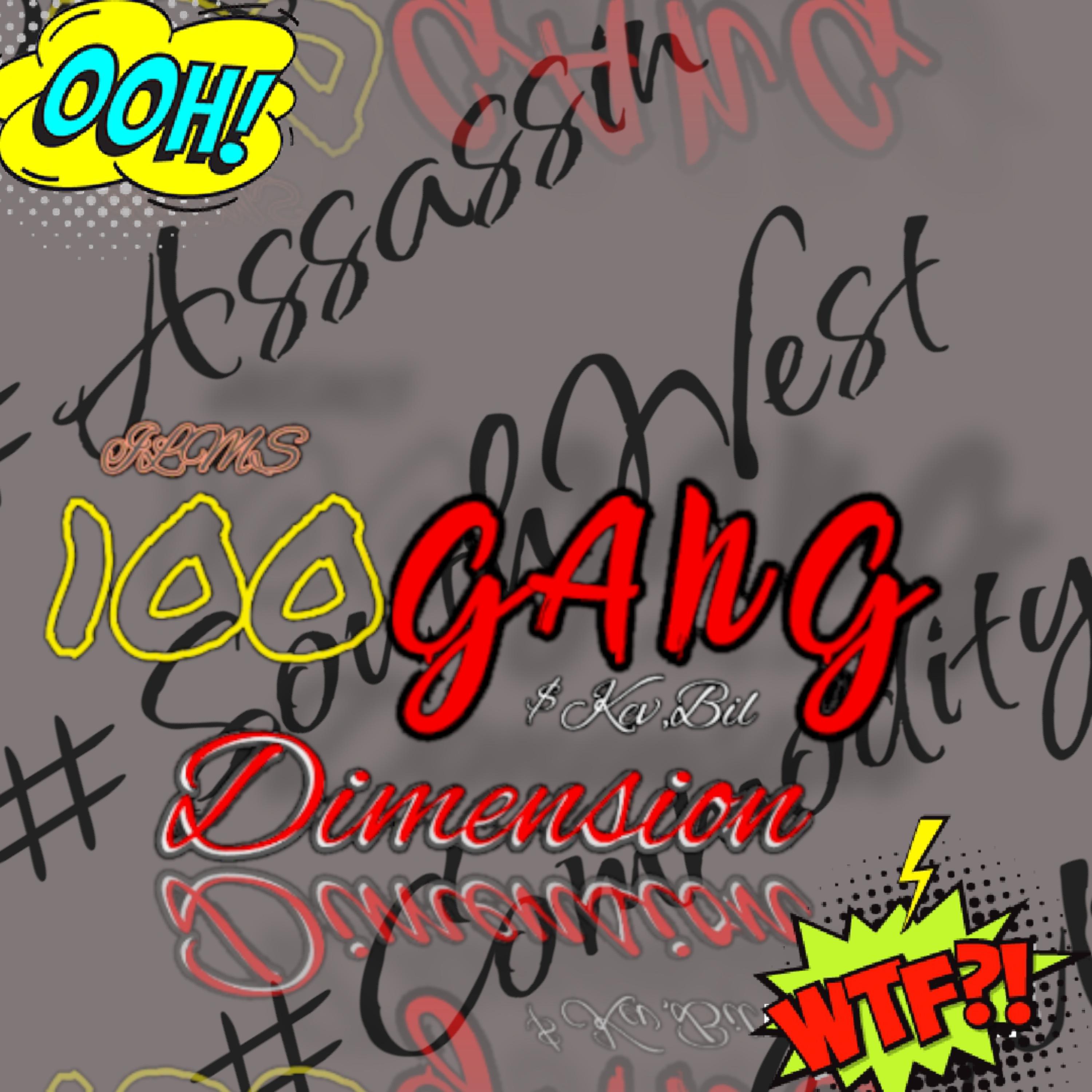 100 GANG Dimension artwork
