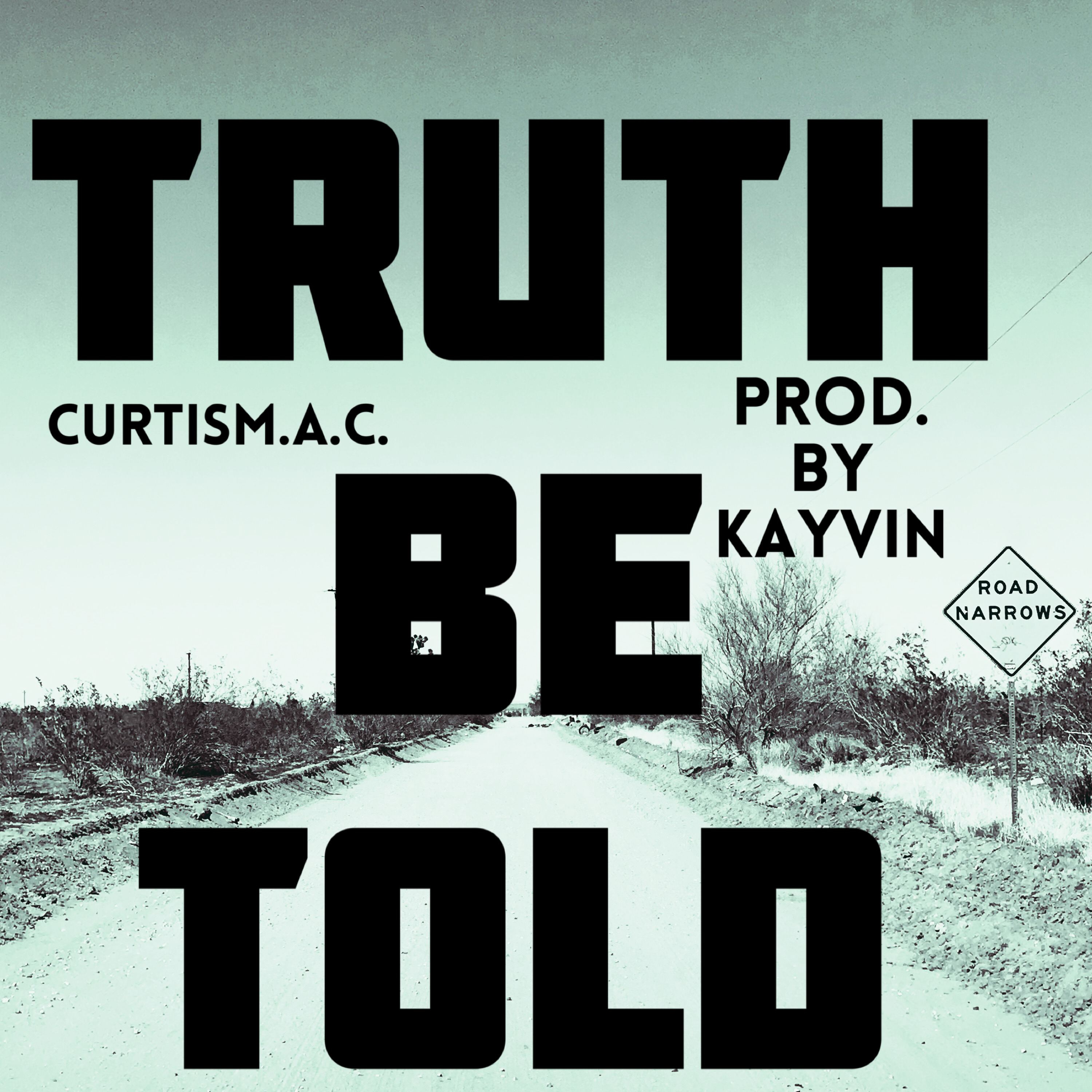 Truth Be Told by CurtisM.A.C cover art
