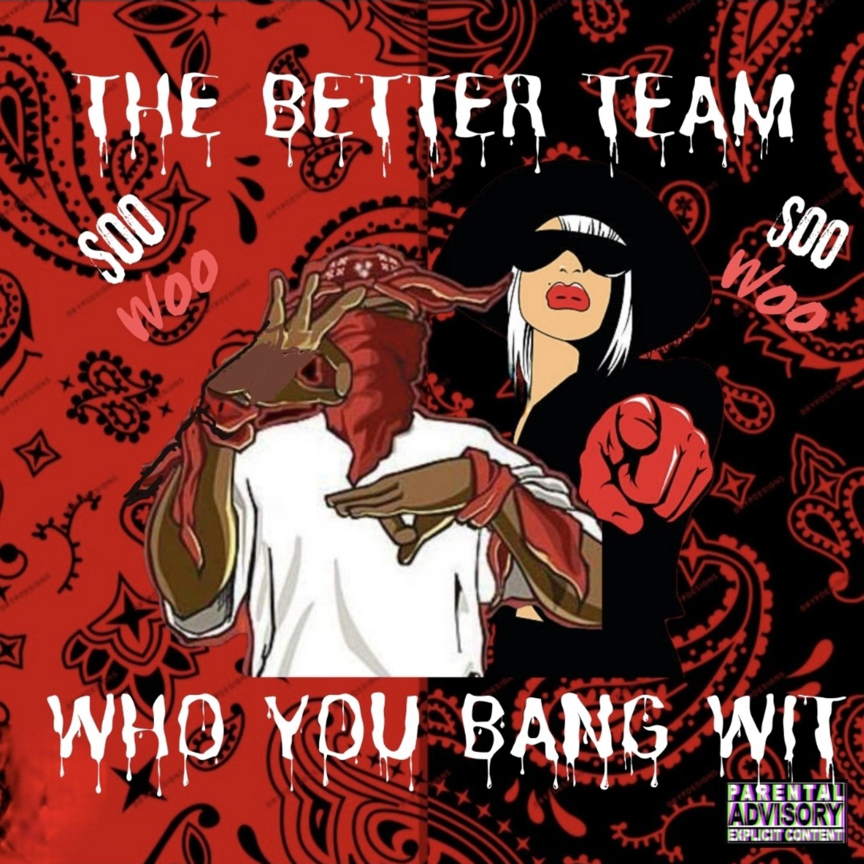 WHO YOU BANG WIT artwork
