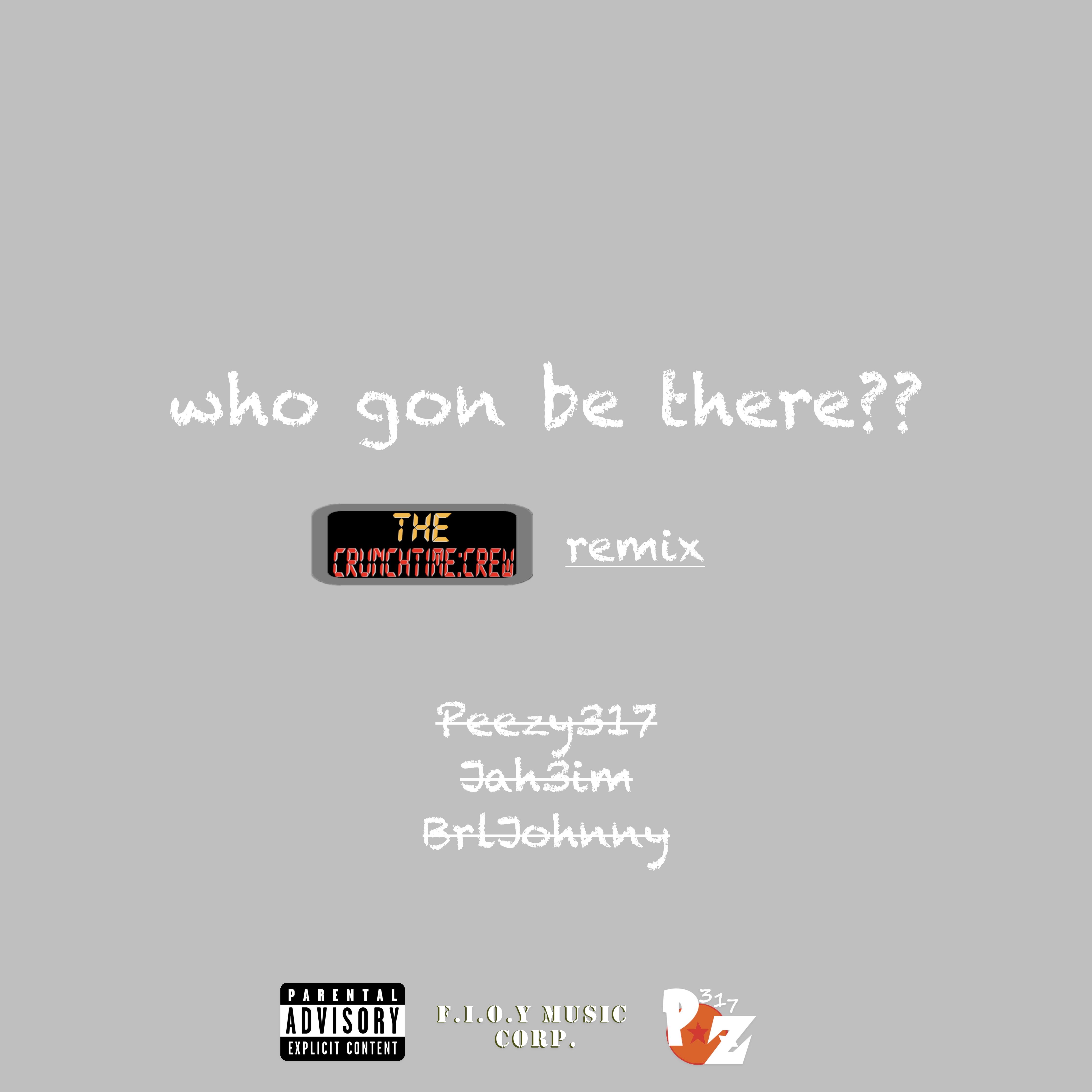 who gon be there?? (remix) artwork