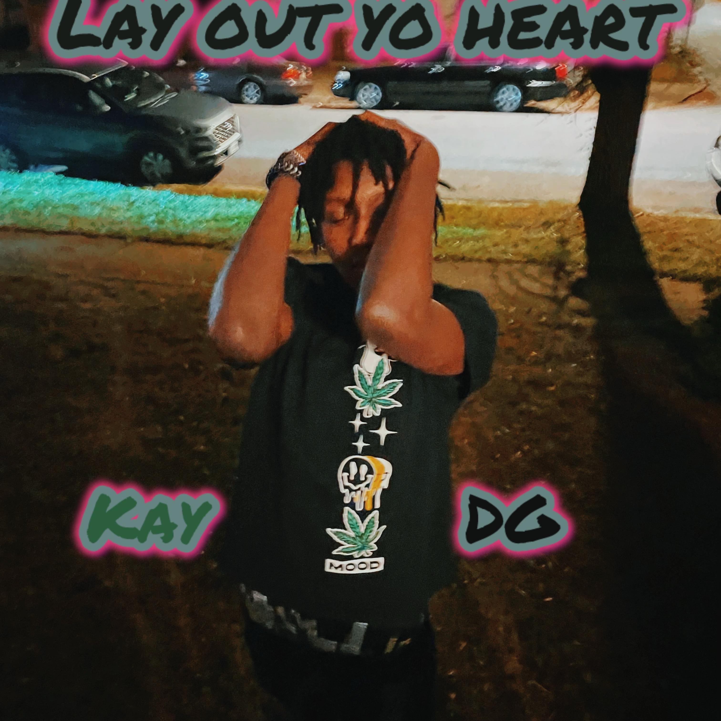 Lay Out Yo Heart artwork