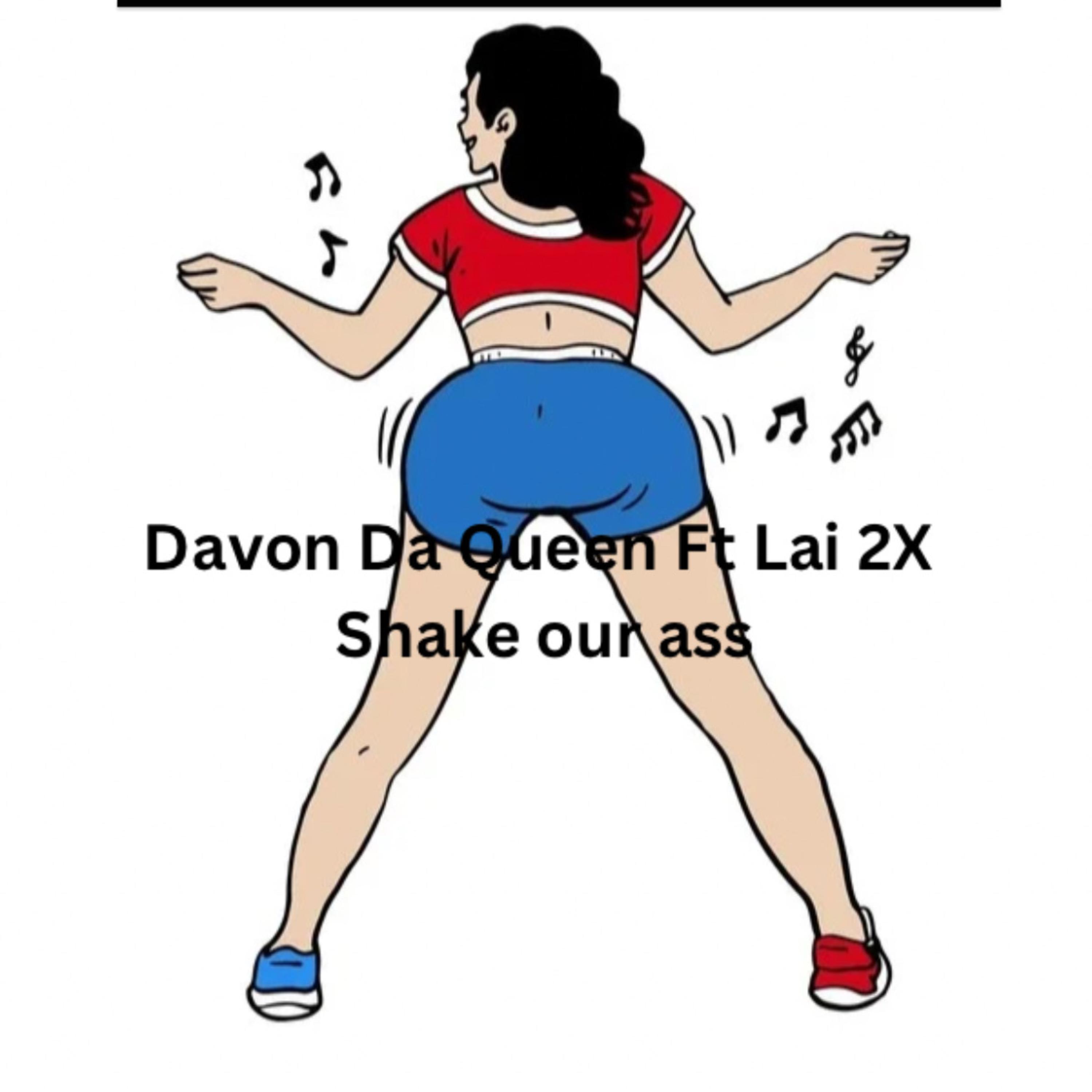 Shake Our Ass by Davon The Queen cover art