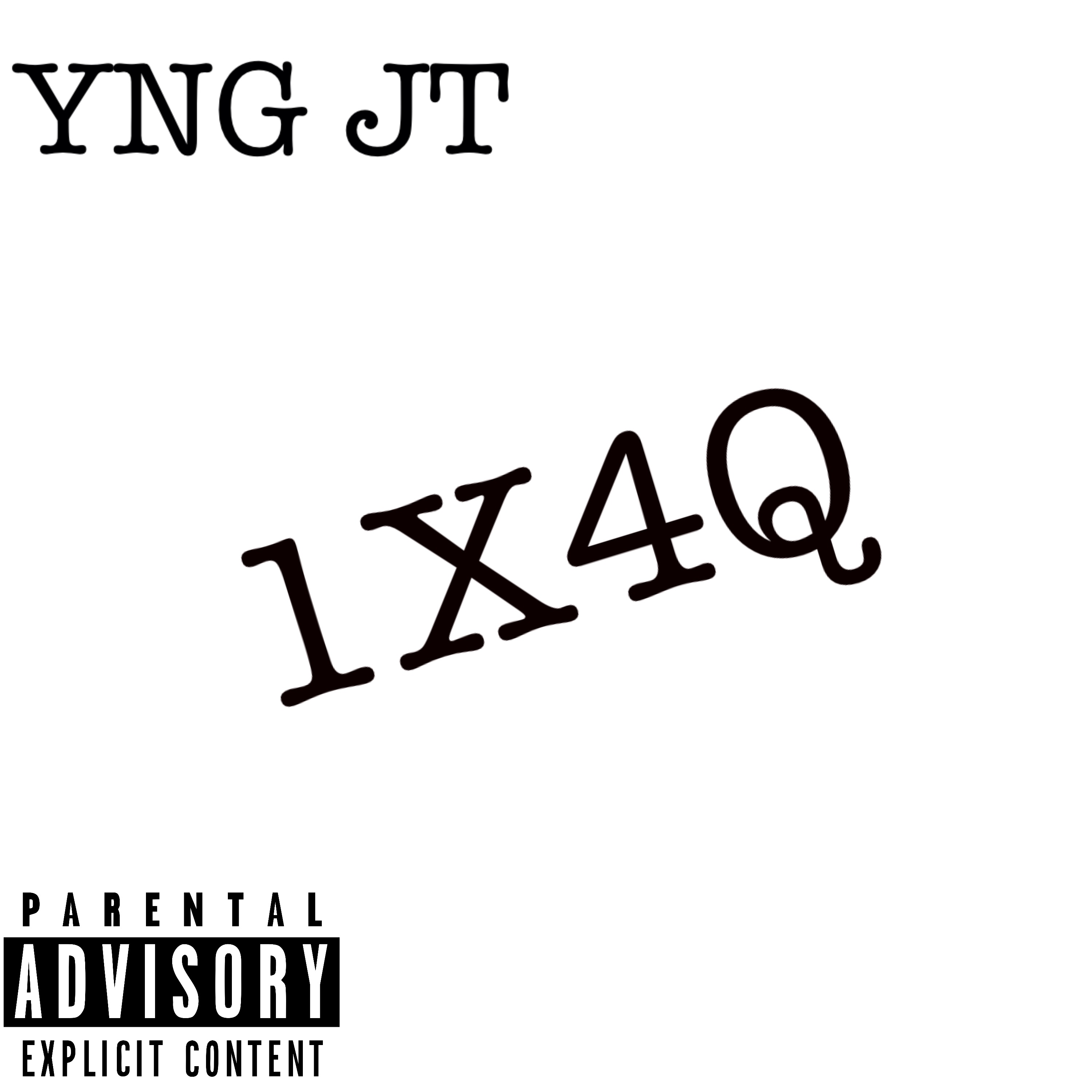 1X4Q by YNG JT cover art