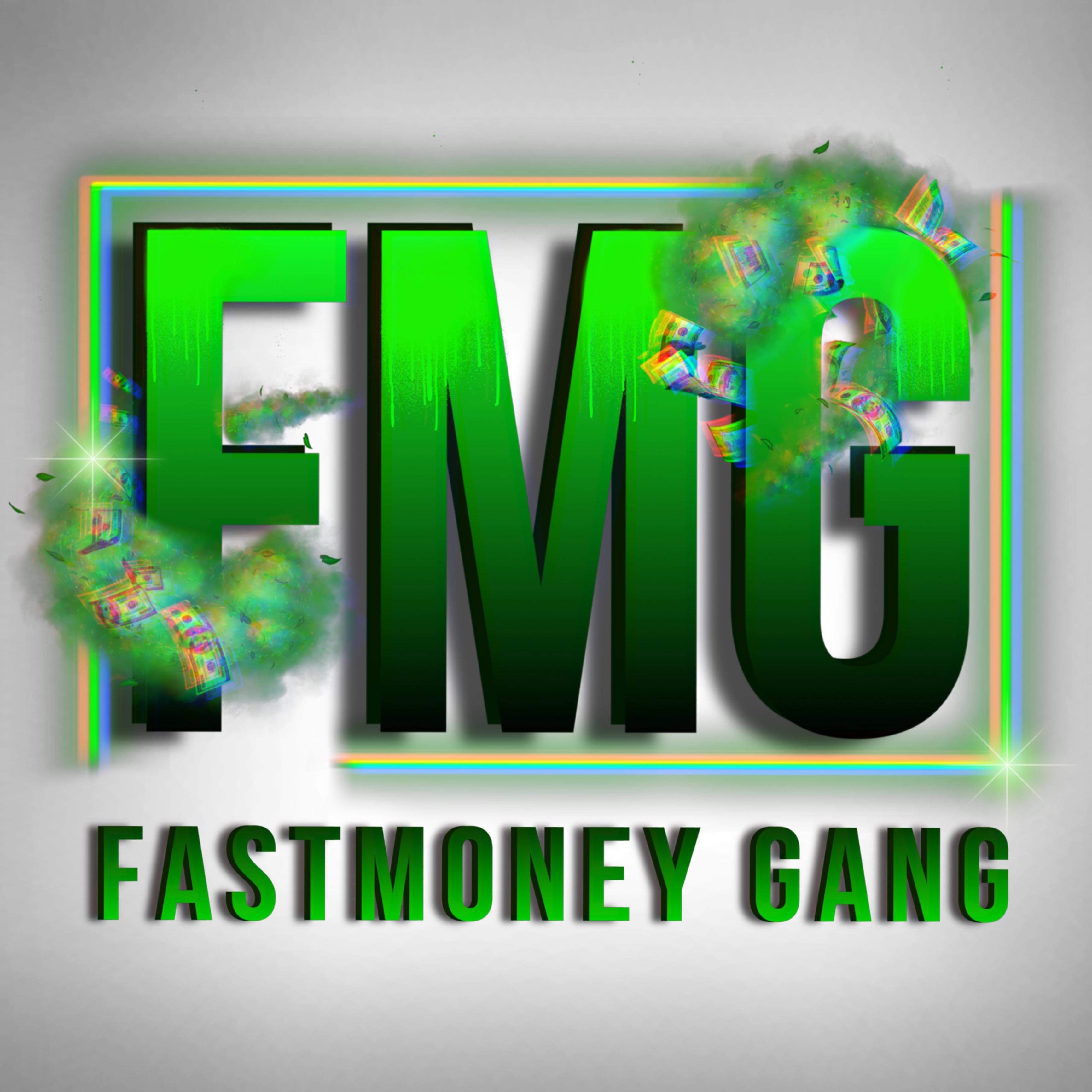 Fmg Fastmoney Gang artwork
