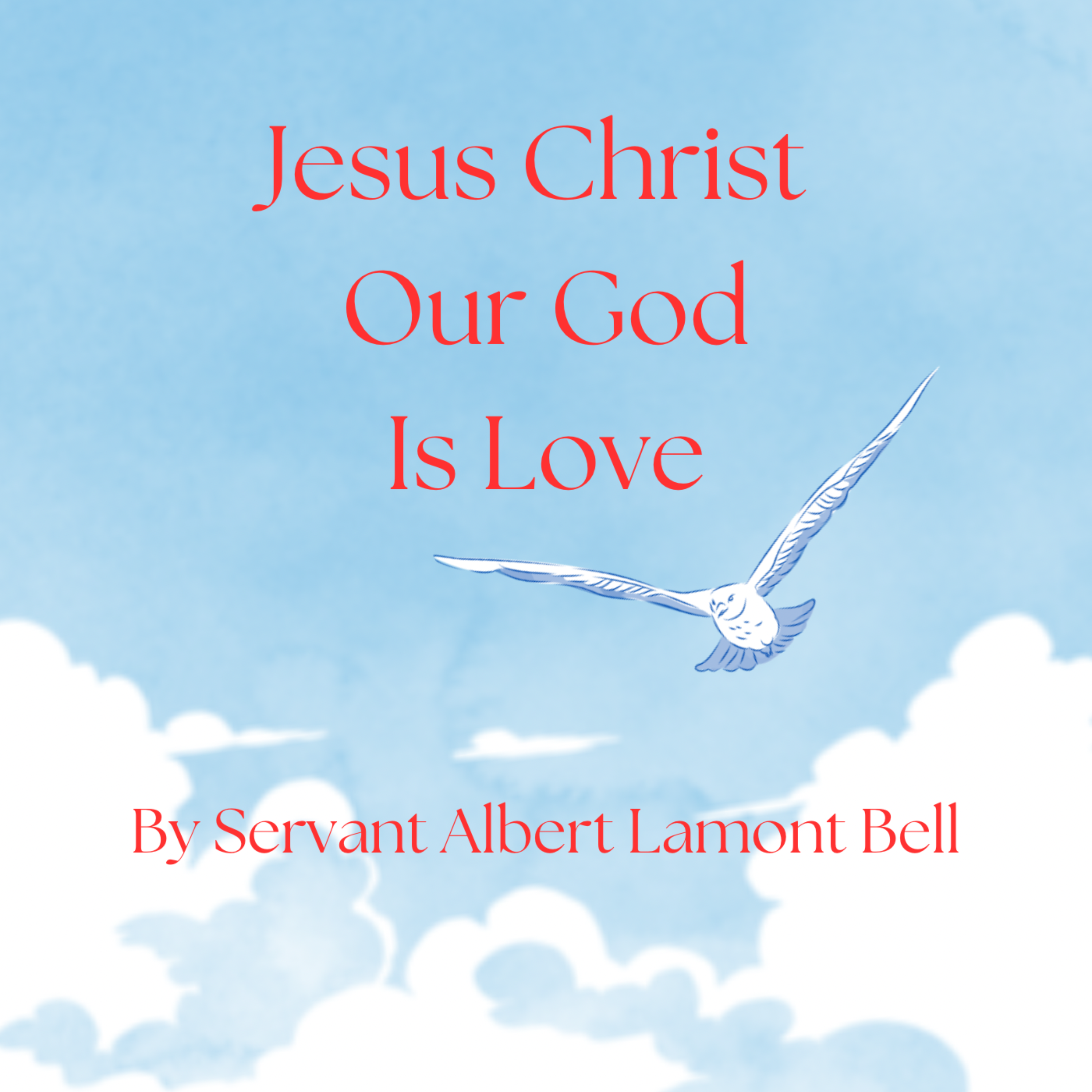 Jesus Christ Our God Is Love artwork