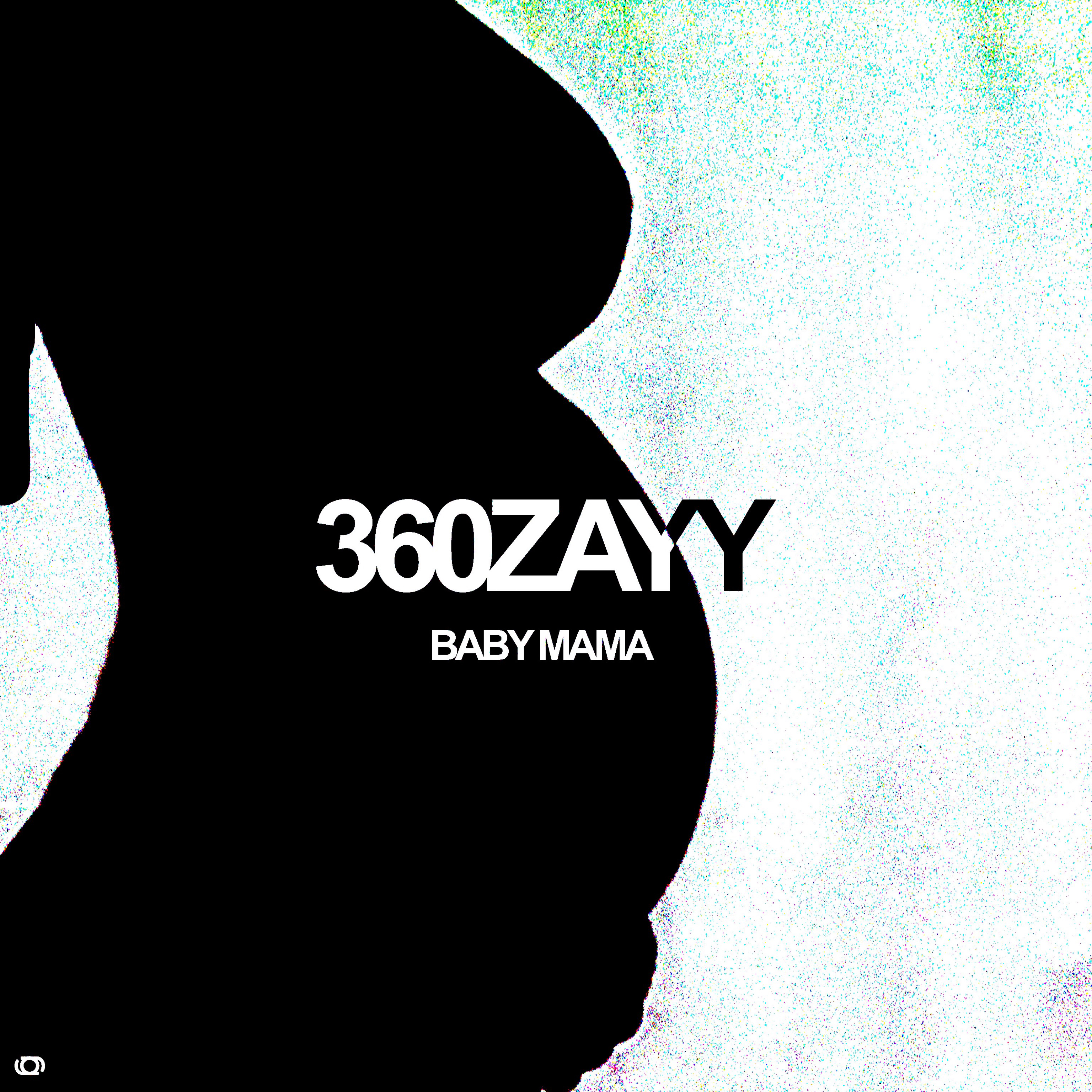 Baby Mama by 360Zayy cover art