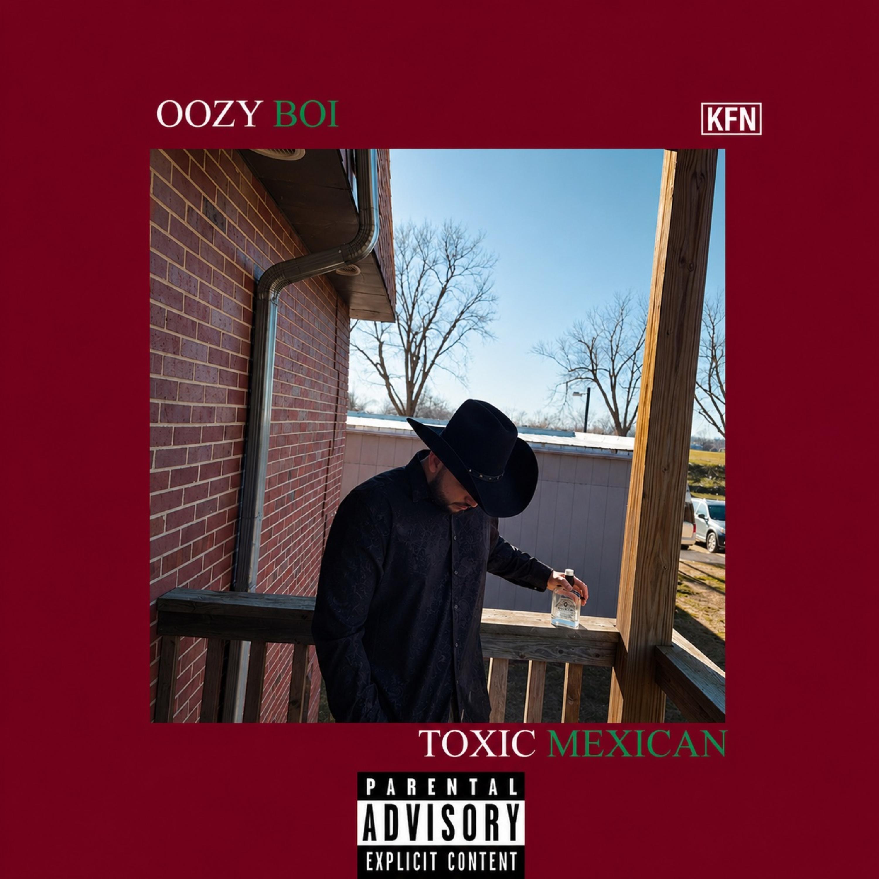 TOXIC MEXICAN by OOZY BOI cover art