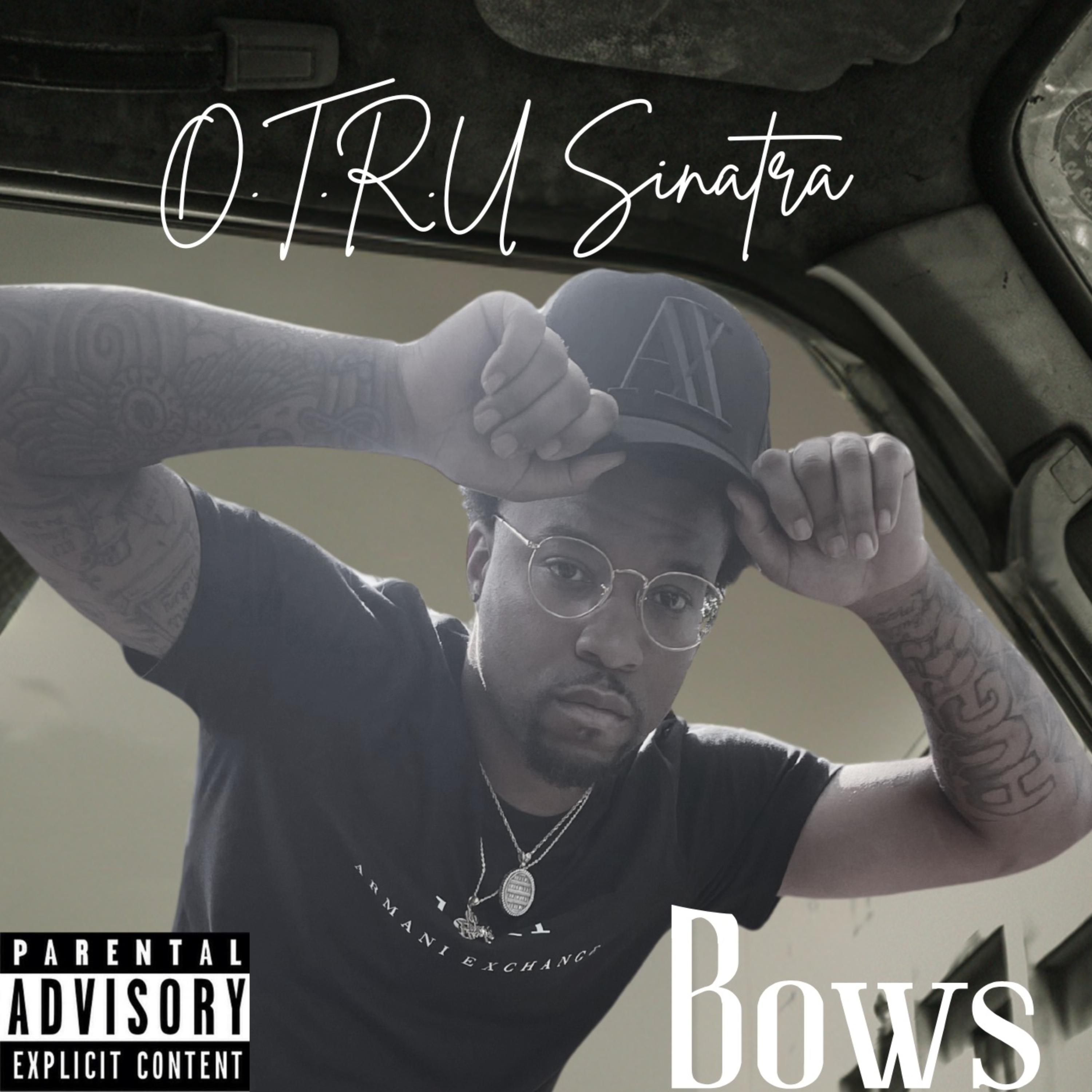 Bows by OTRU SINATRA cover art