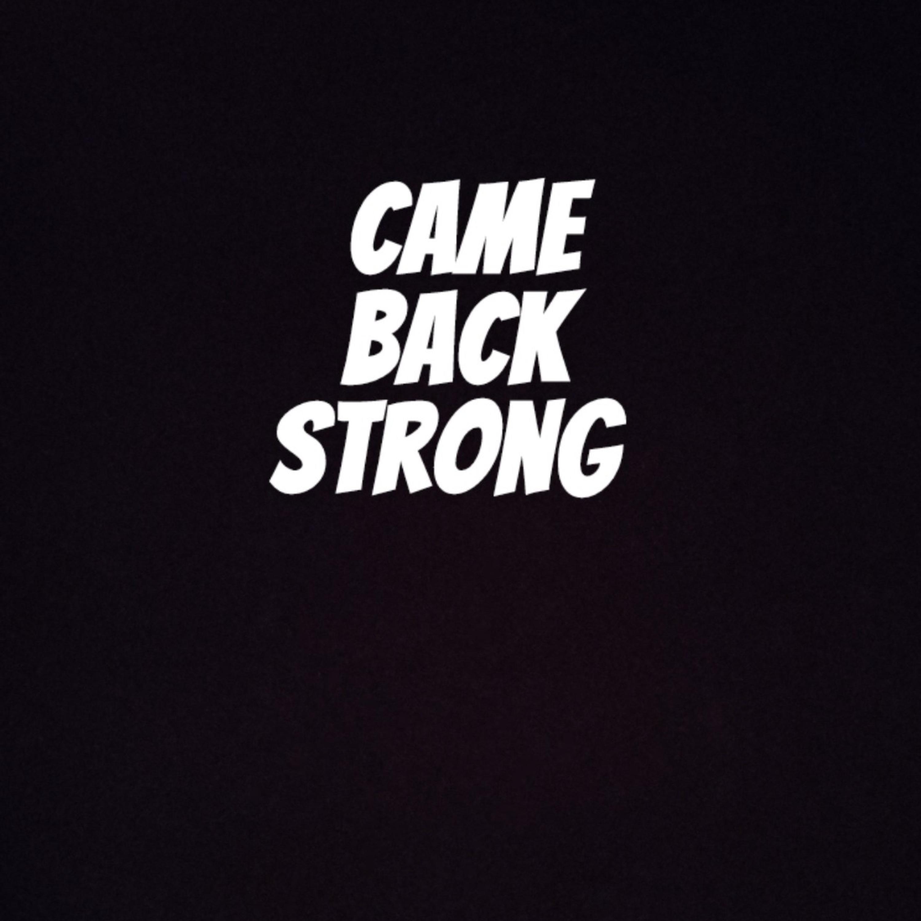 Came Back Strong artwork