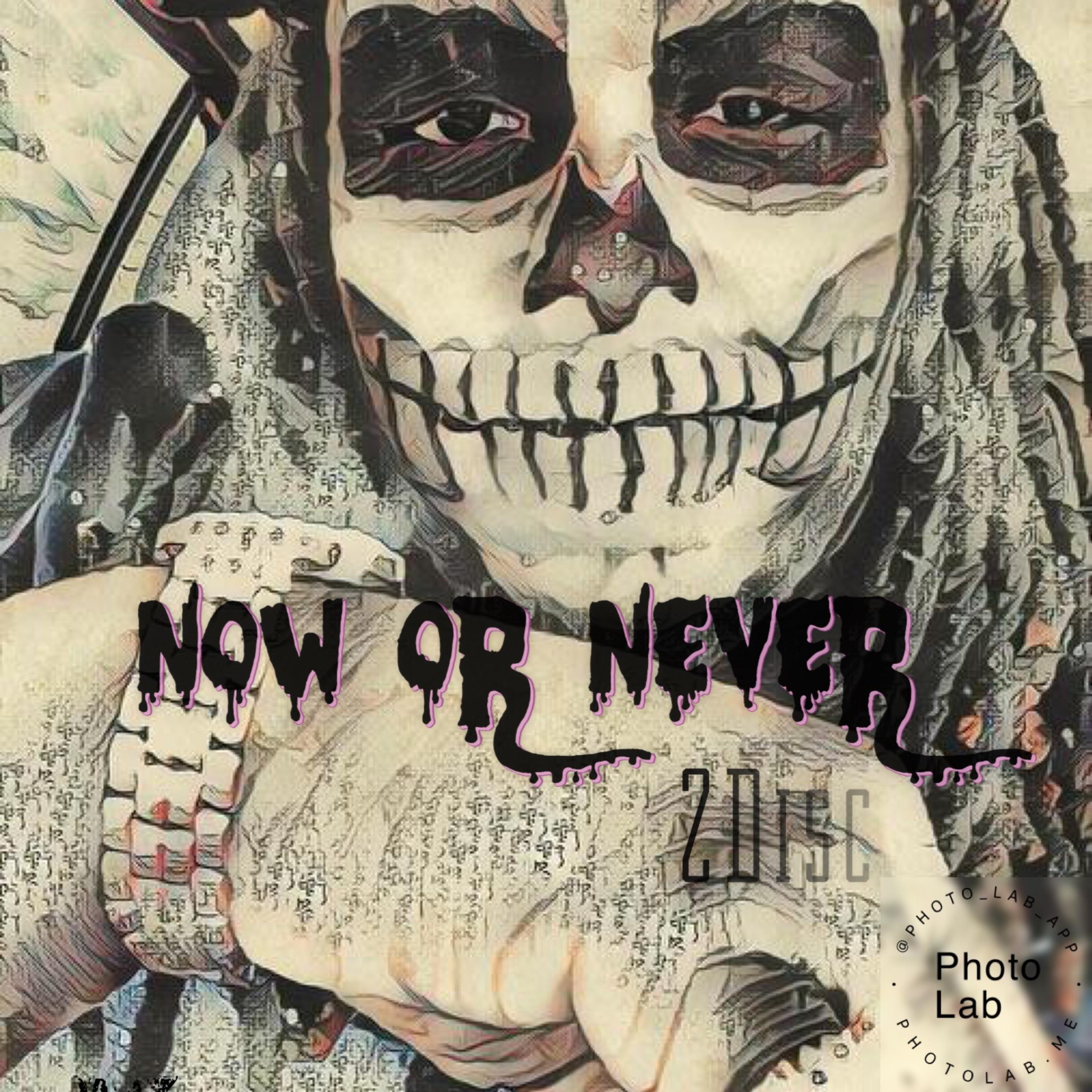 Now Or Never {Now LP} artwork