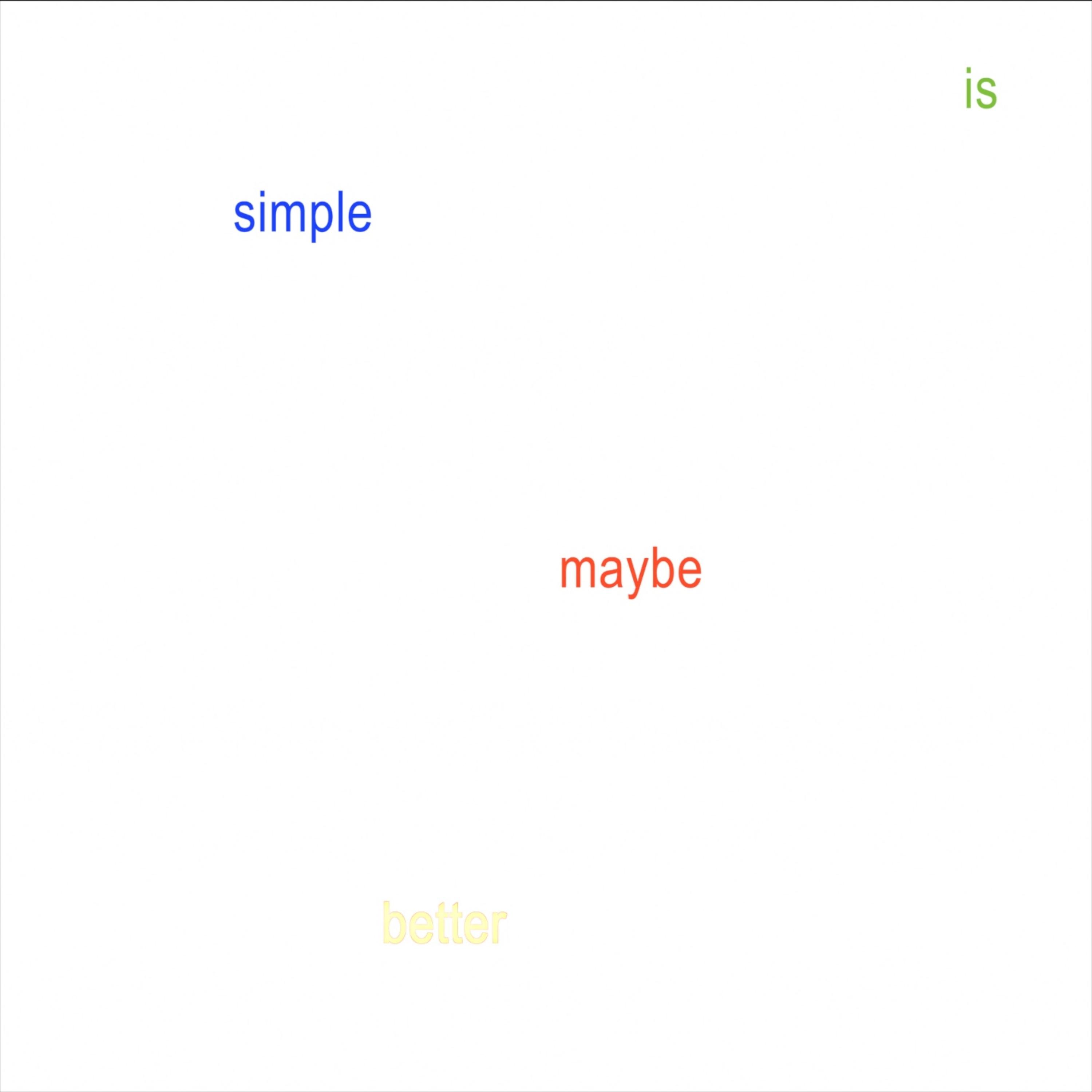 Maybe Simple Is Better artwork