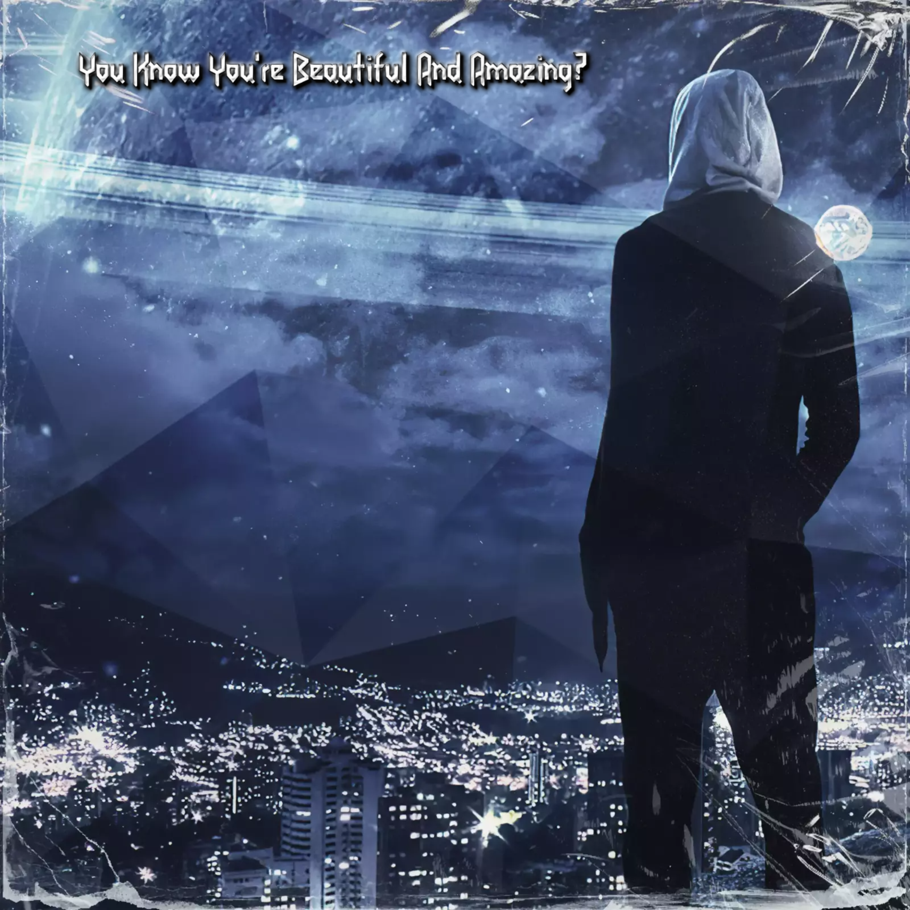 You Know You're Beautiful And Amazing? artwork