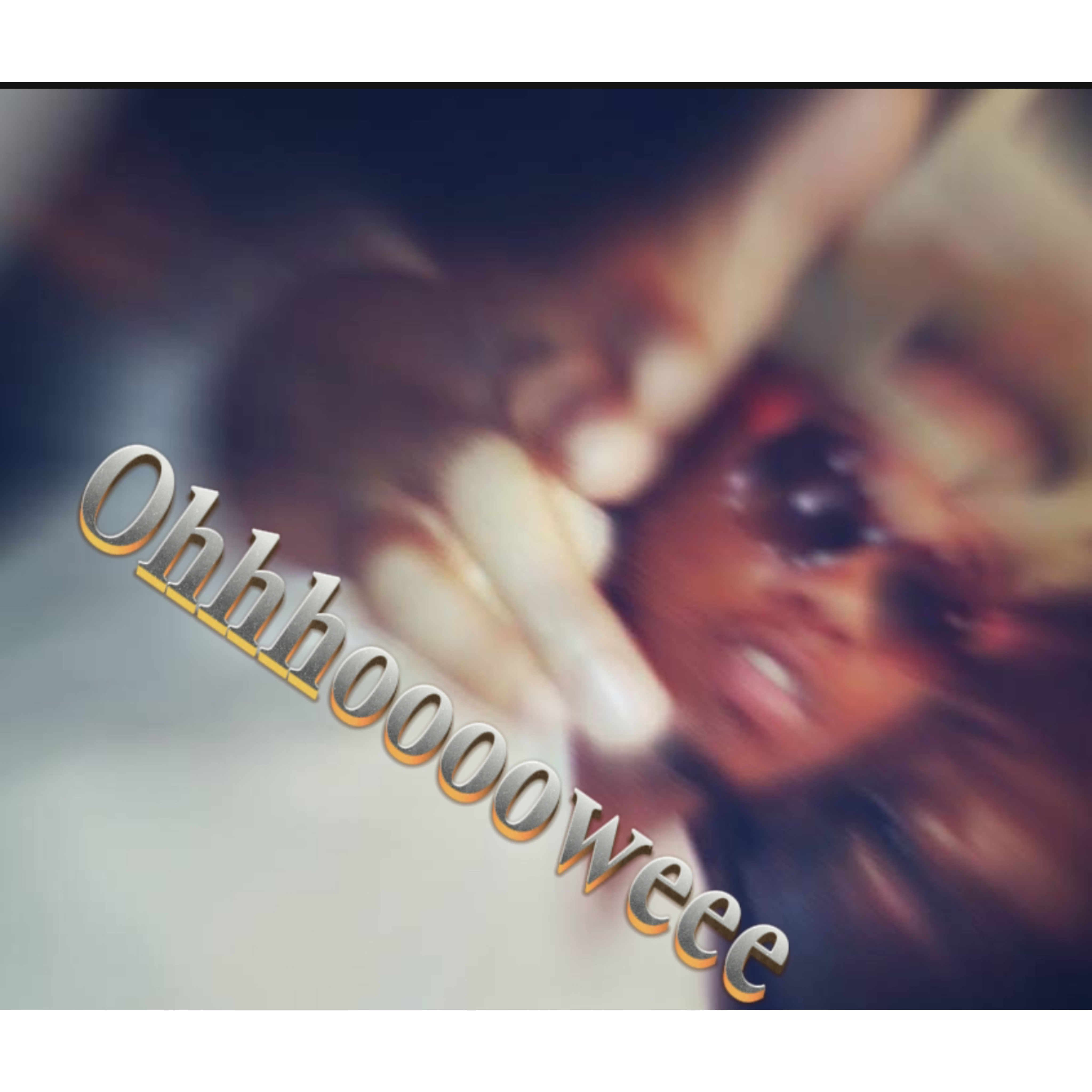 Ohhhooooweee artwork