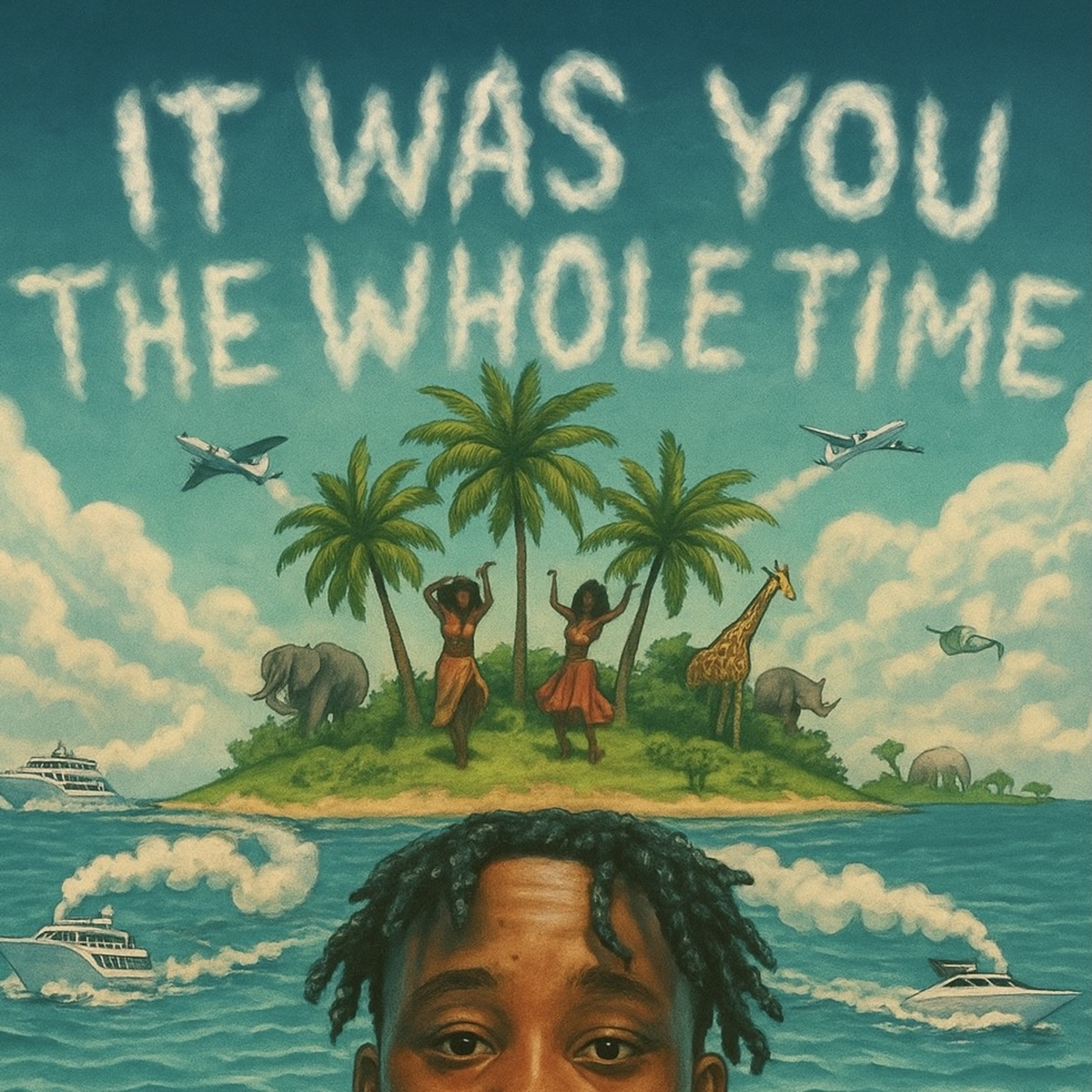 It Was You The Whole Time. artwork