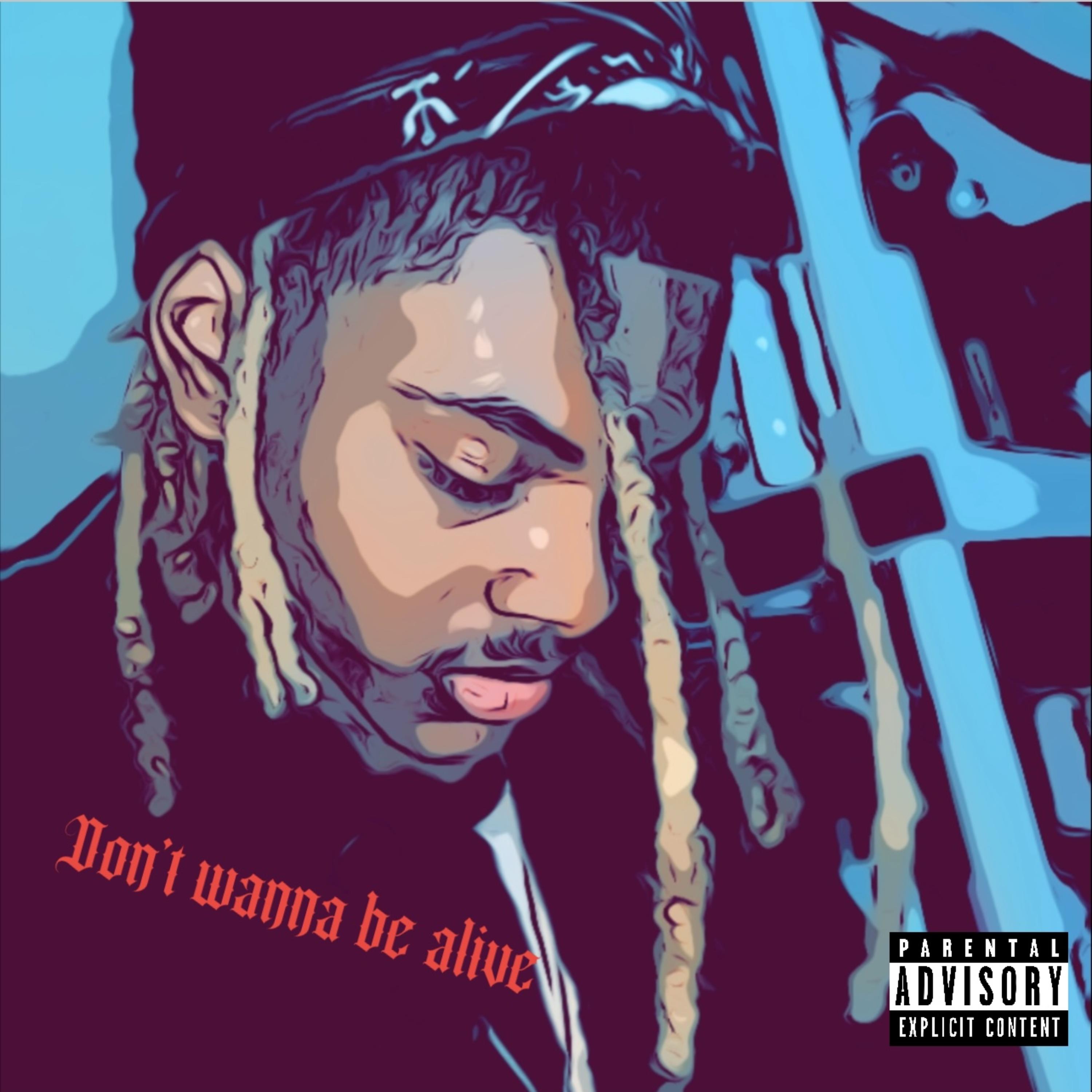 Don’t wanna be alive artwork