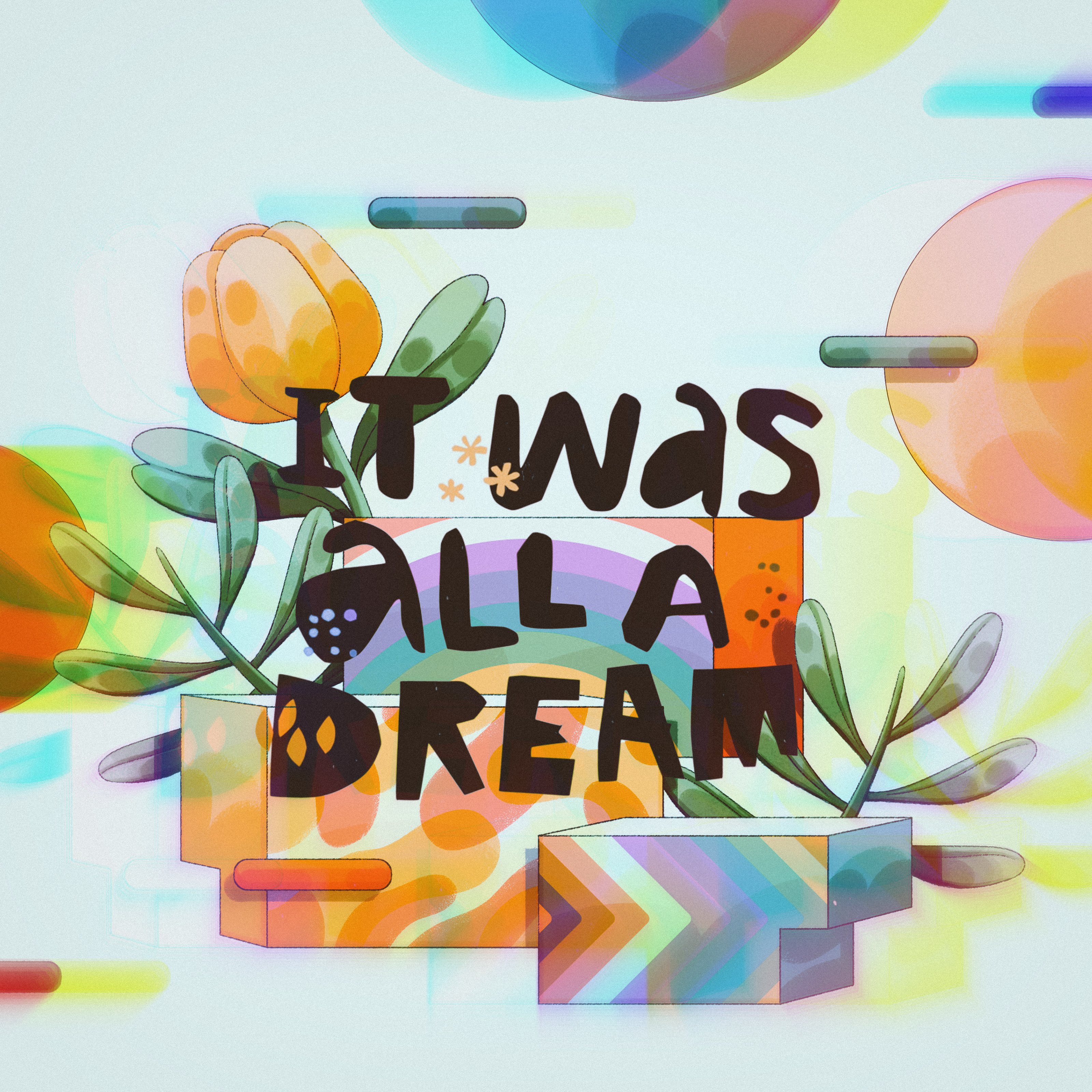 It Was All A Dream artwork