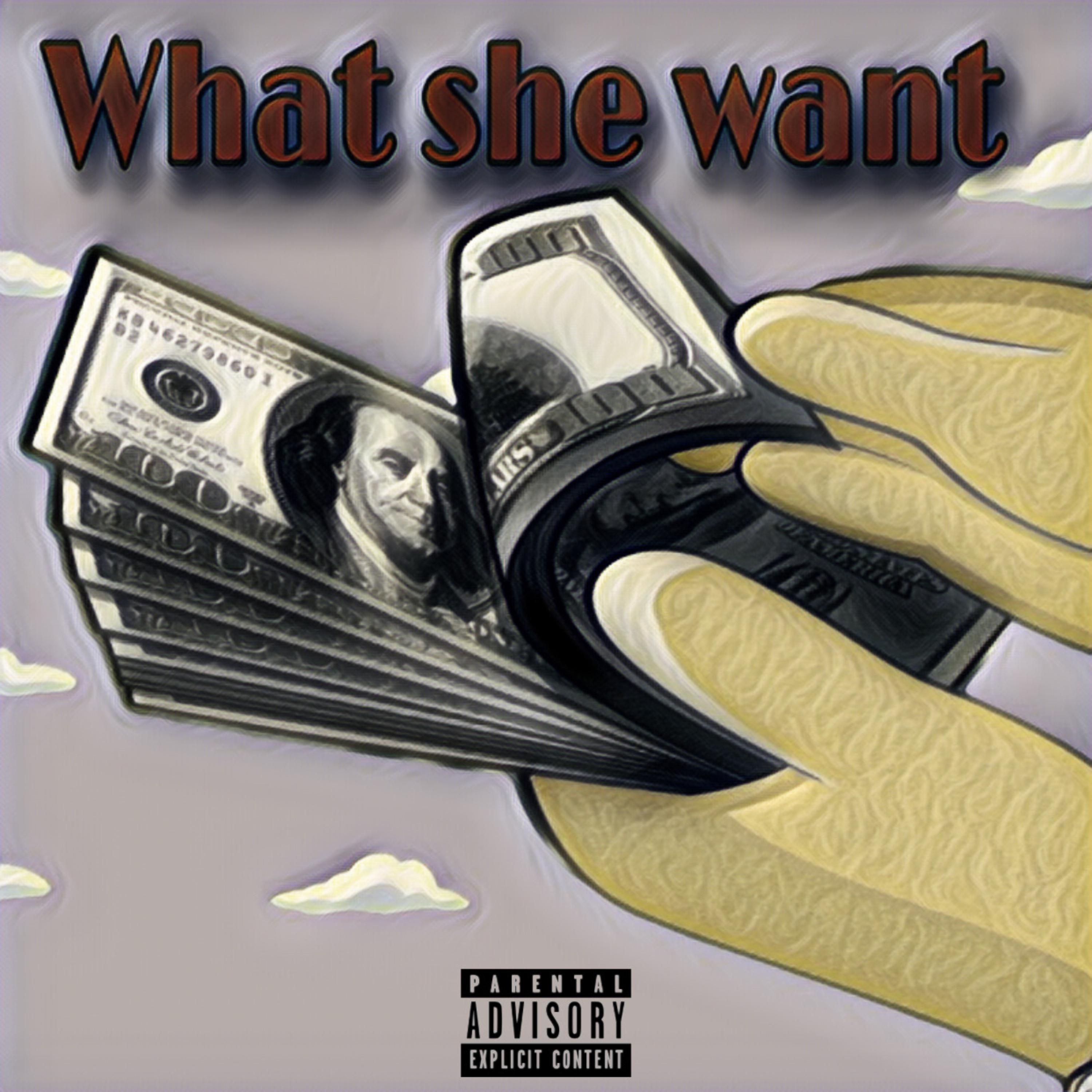 What She Want artwork